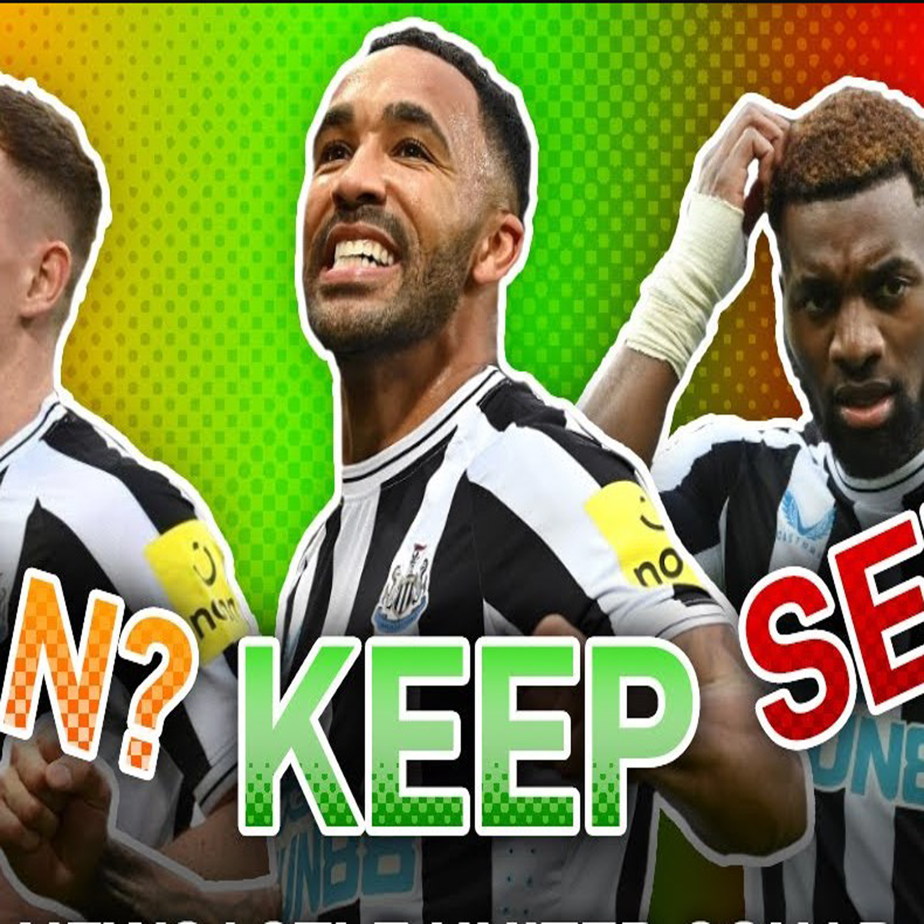 Newcastle United Squad Transfer predictions 2023/2024 - NUFC Keep Loan Sell episode artwork