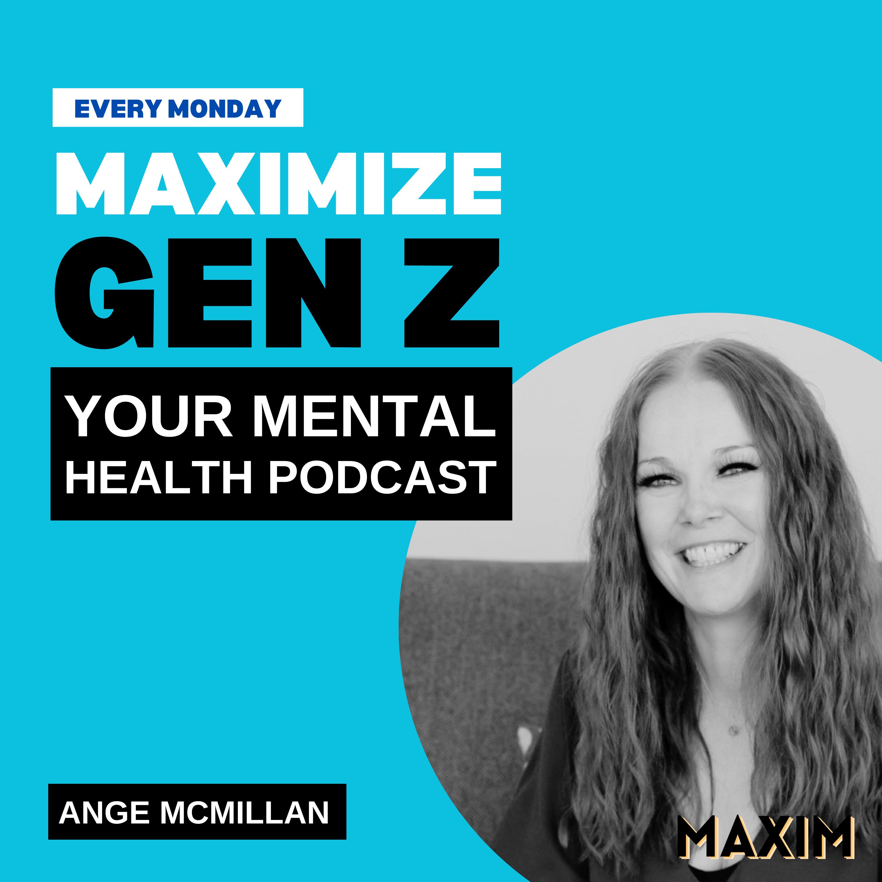 Maximize Mental Health - Your Weekly Podcast