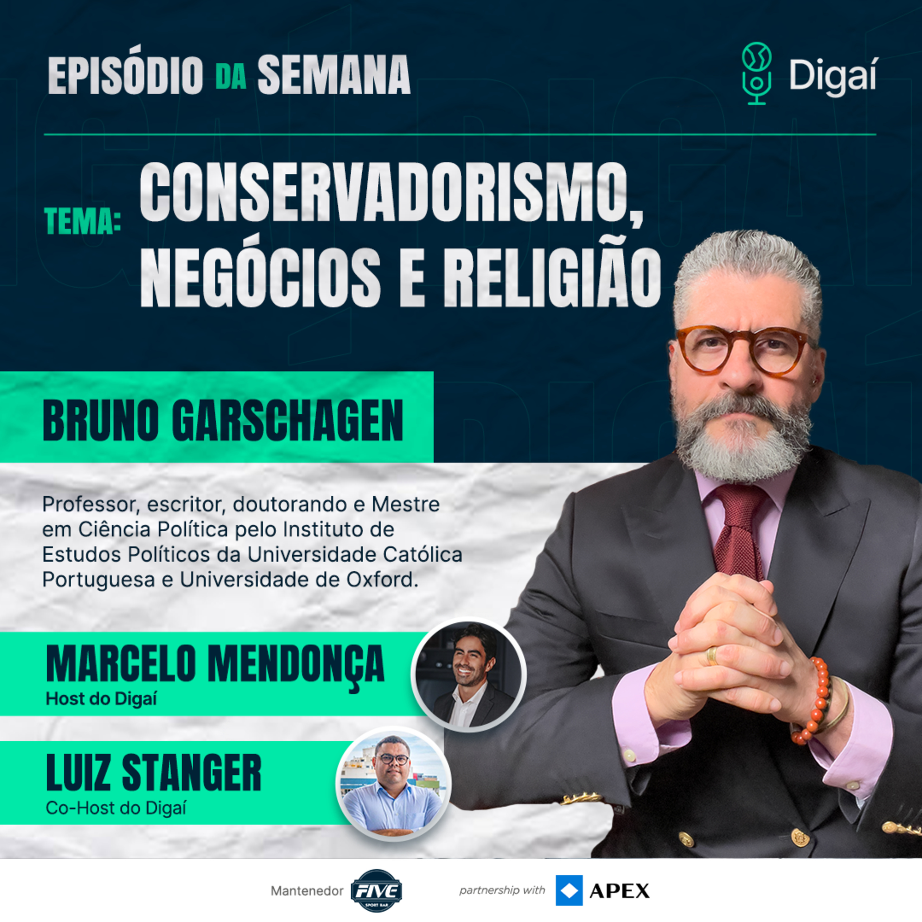 ﻿Episódio #118 - ﻿Bruno Garschagen - Conservadorismo, Negócios e Religião episode artwork