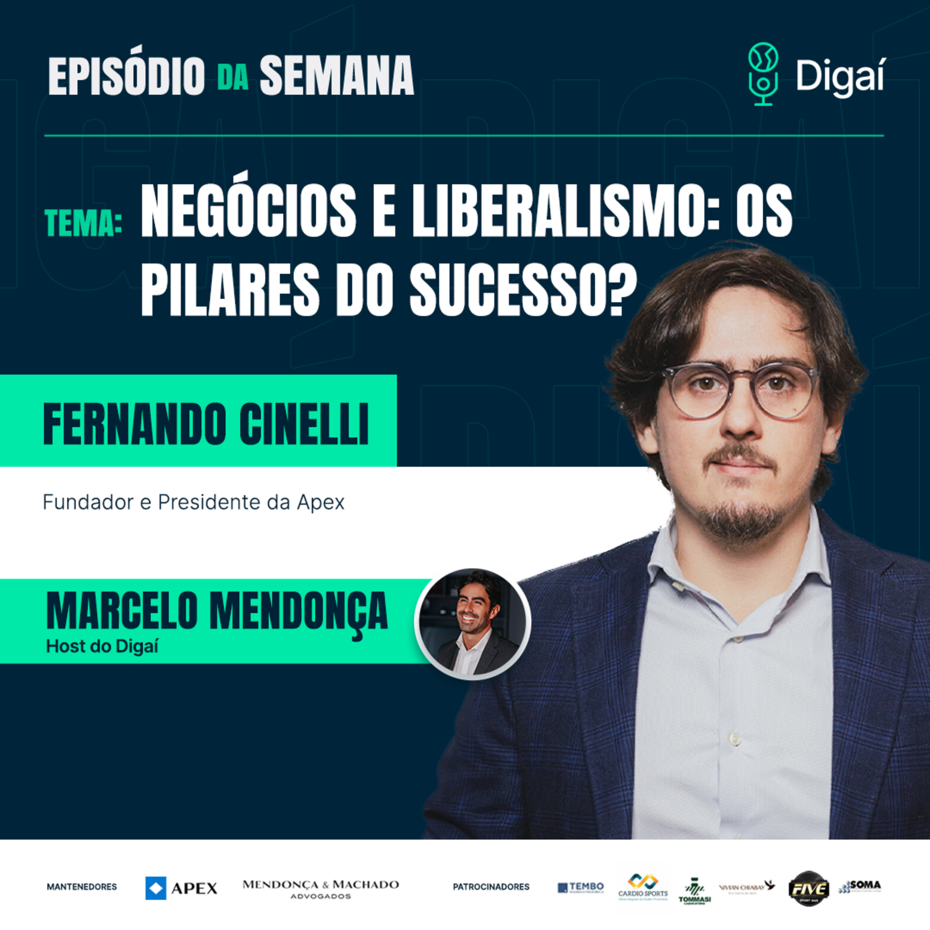 Episódio #131 - Fernando Cinelli - Negócios e Liberalismo: os pilares do sucesso? episode artwork