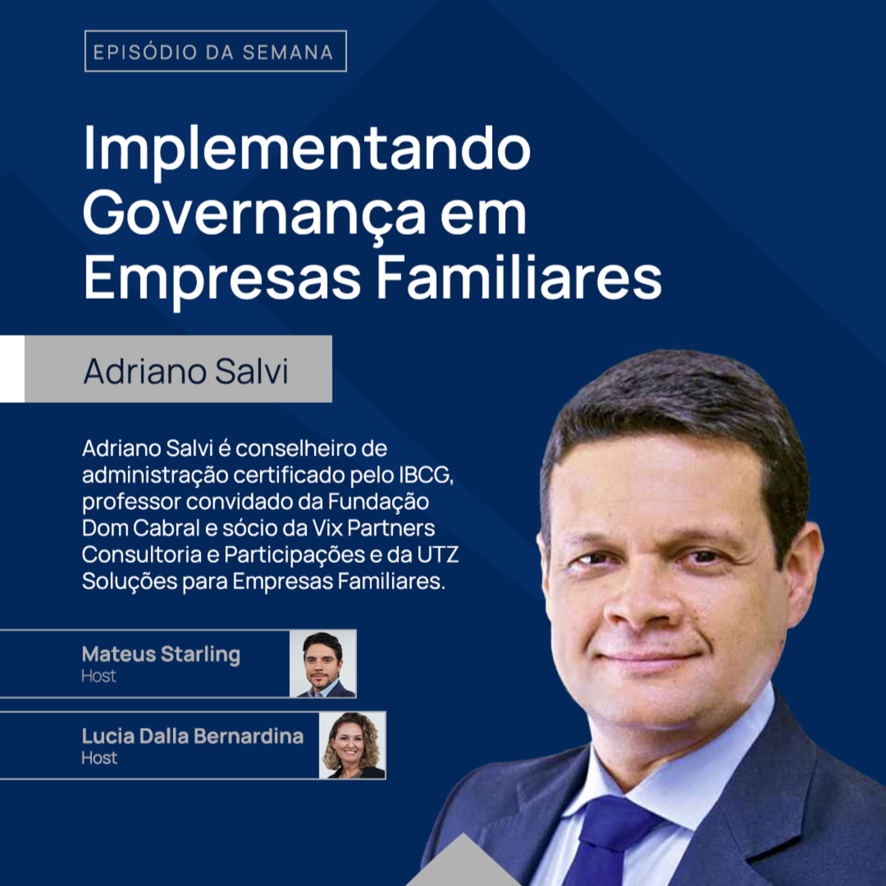 Adriano Salvi | Implementando Governança em Empresas Familiares | Trilha da Prosperidade #02  episode artwork