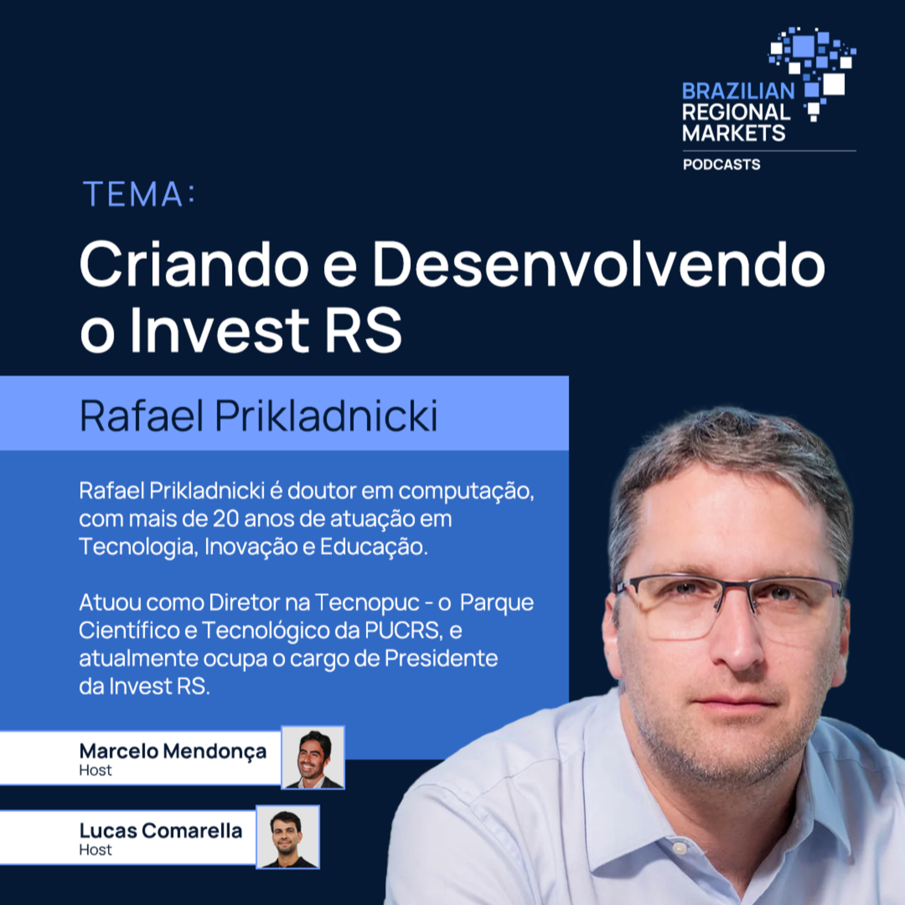 Rafael Prikladnicki | Criando e Desenvolvendo o Invest RS | BRM em São Paulo #06 episode artwork
