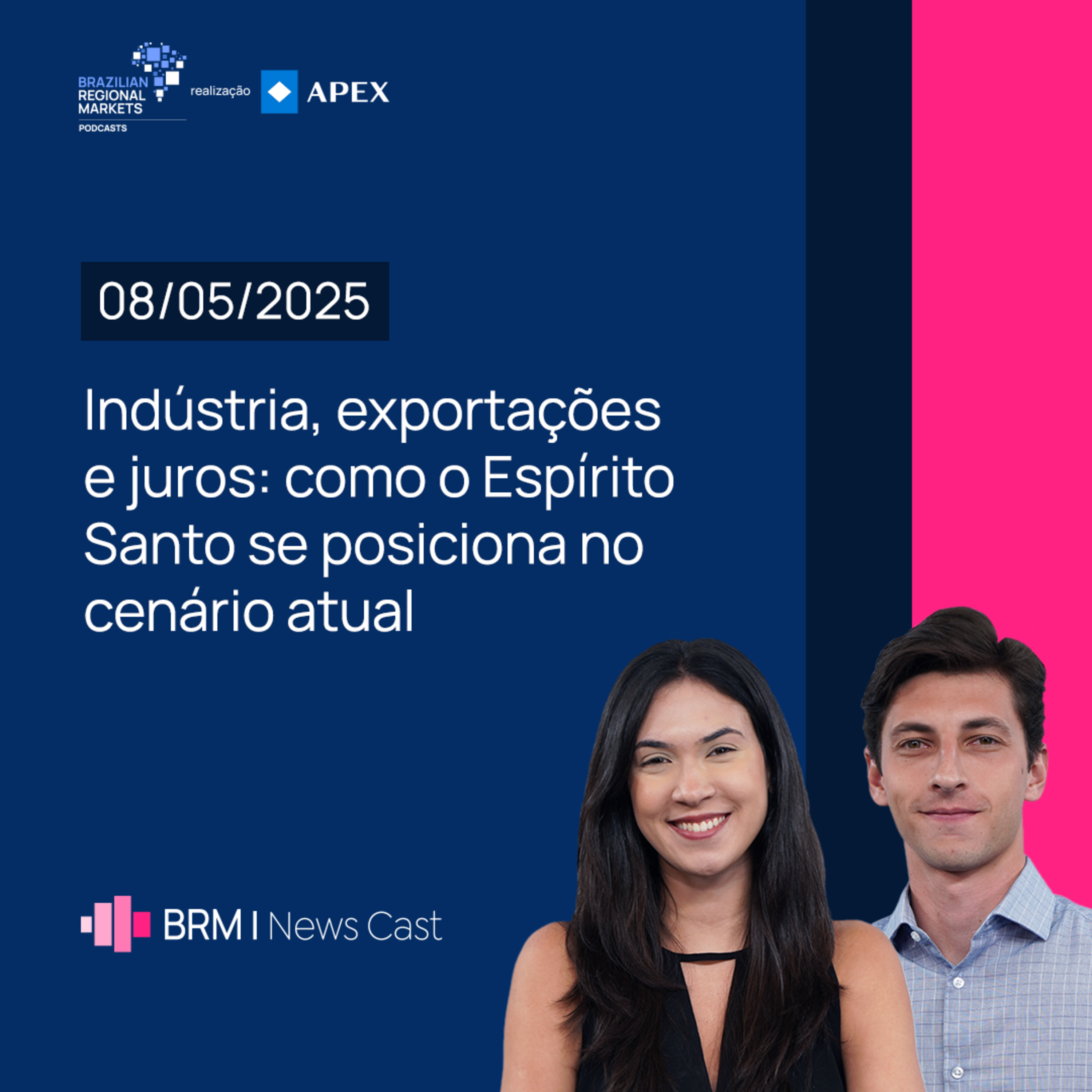 Indústria, exportações e juros: como o ES se posiciona no cenário atual | BRM News – 08/05/2025 episode artwork