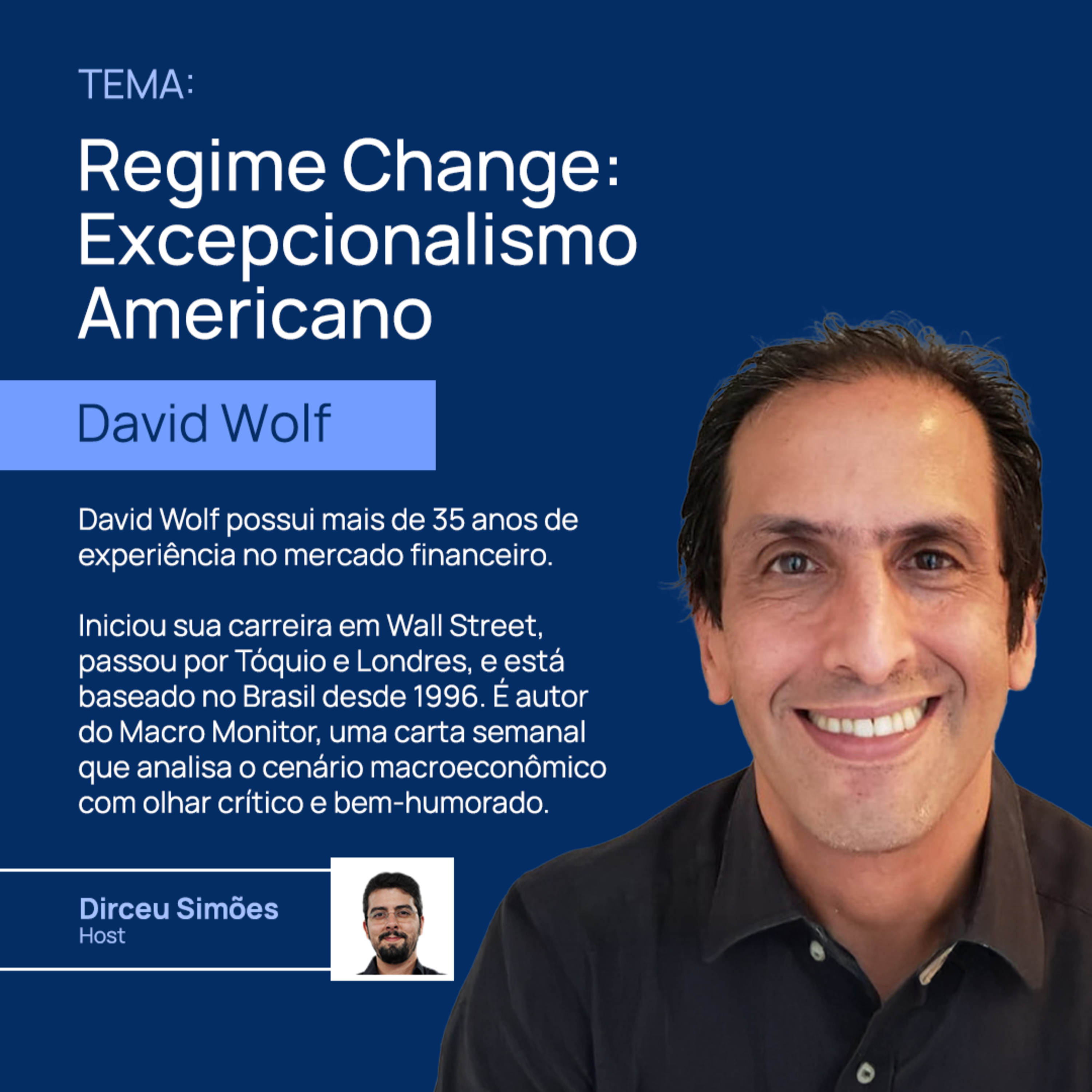 David Wolf | Regime Change: Excepcionalismo Americano | Market Lab #13 episode artwork