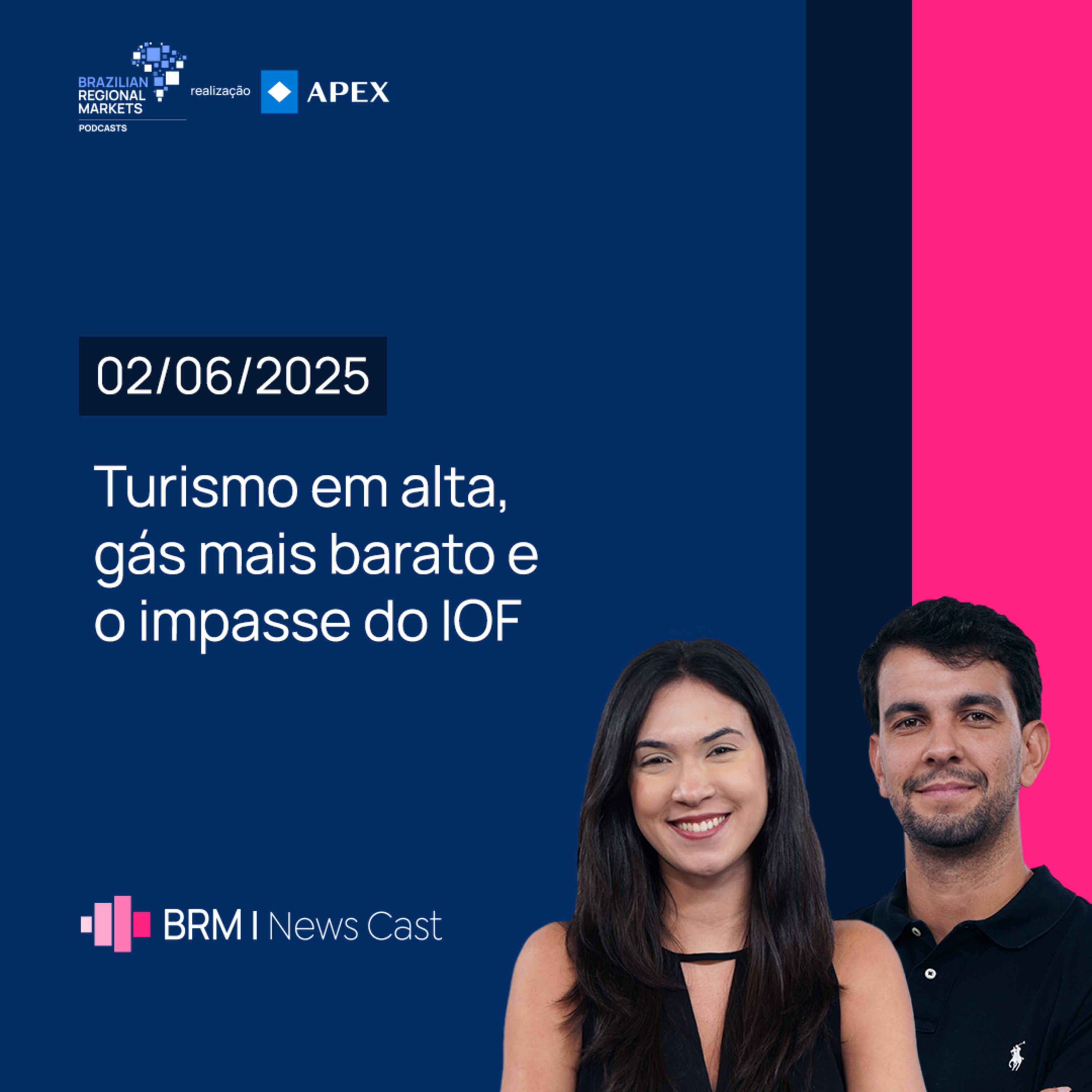 Turismo em Alta, Gás Mais Barato e o Impasse do IOF | BRM News - 02/06/2025 episode artwork