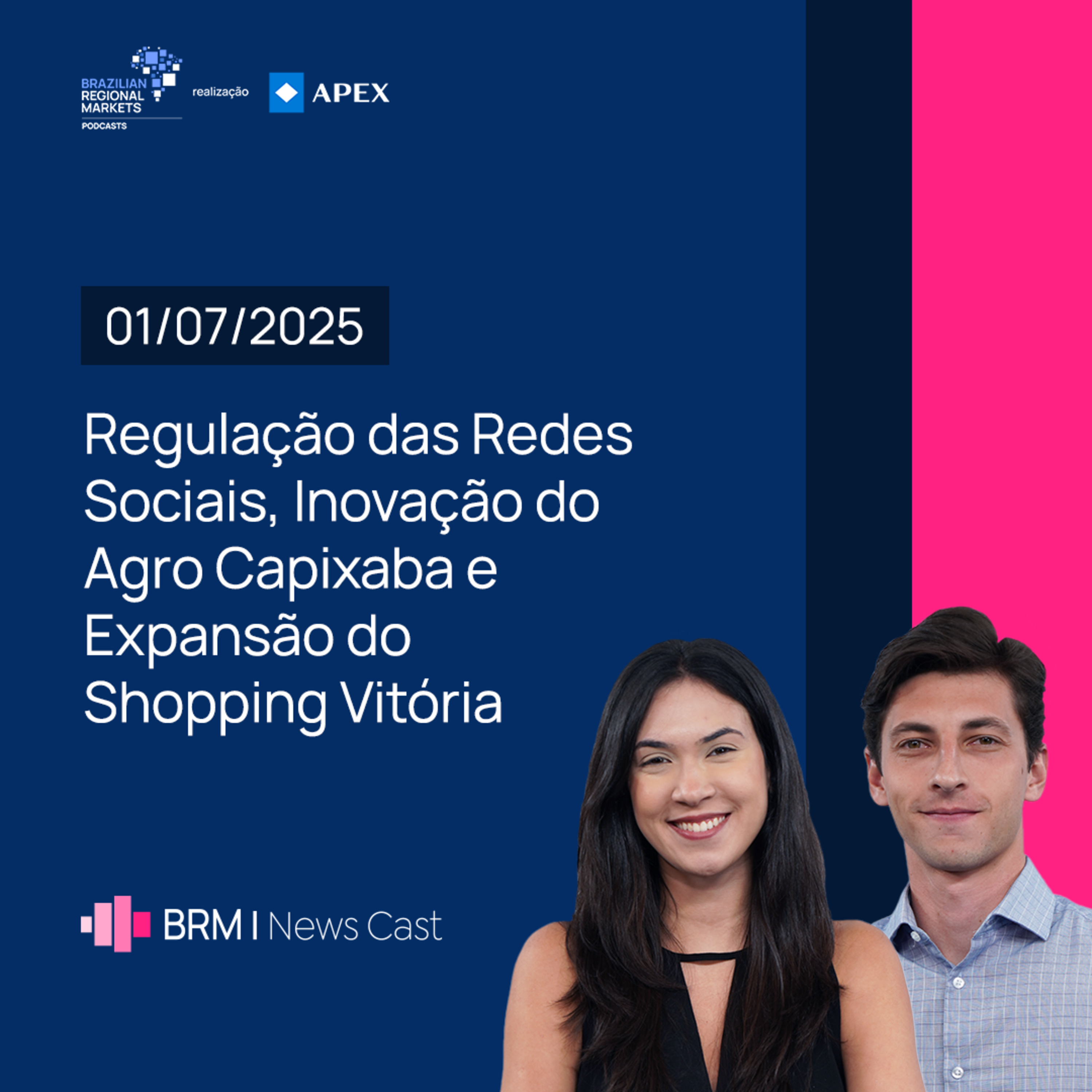 Regulação das Redes, Agro Capixaba e Expansão do Shopping Vitória | BRM News - 01/07/2025 episode artwork