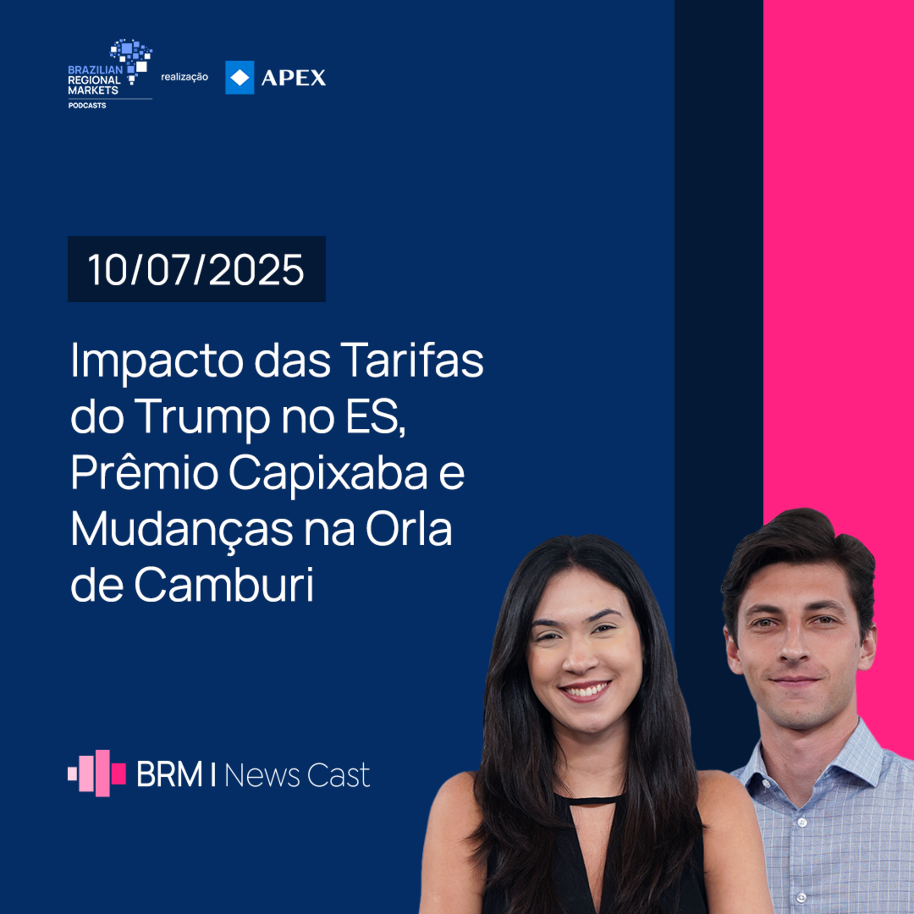 Tarifas de Trump no ES, Prêmio Capixaba e Mudanças na Orla de Camburi | BRM News - 10/07/2025 episode artwork