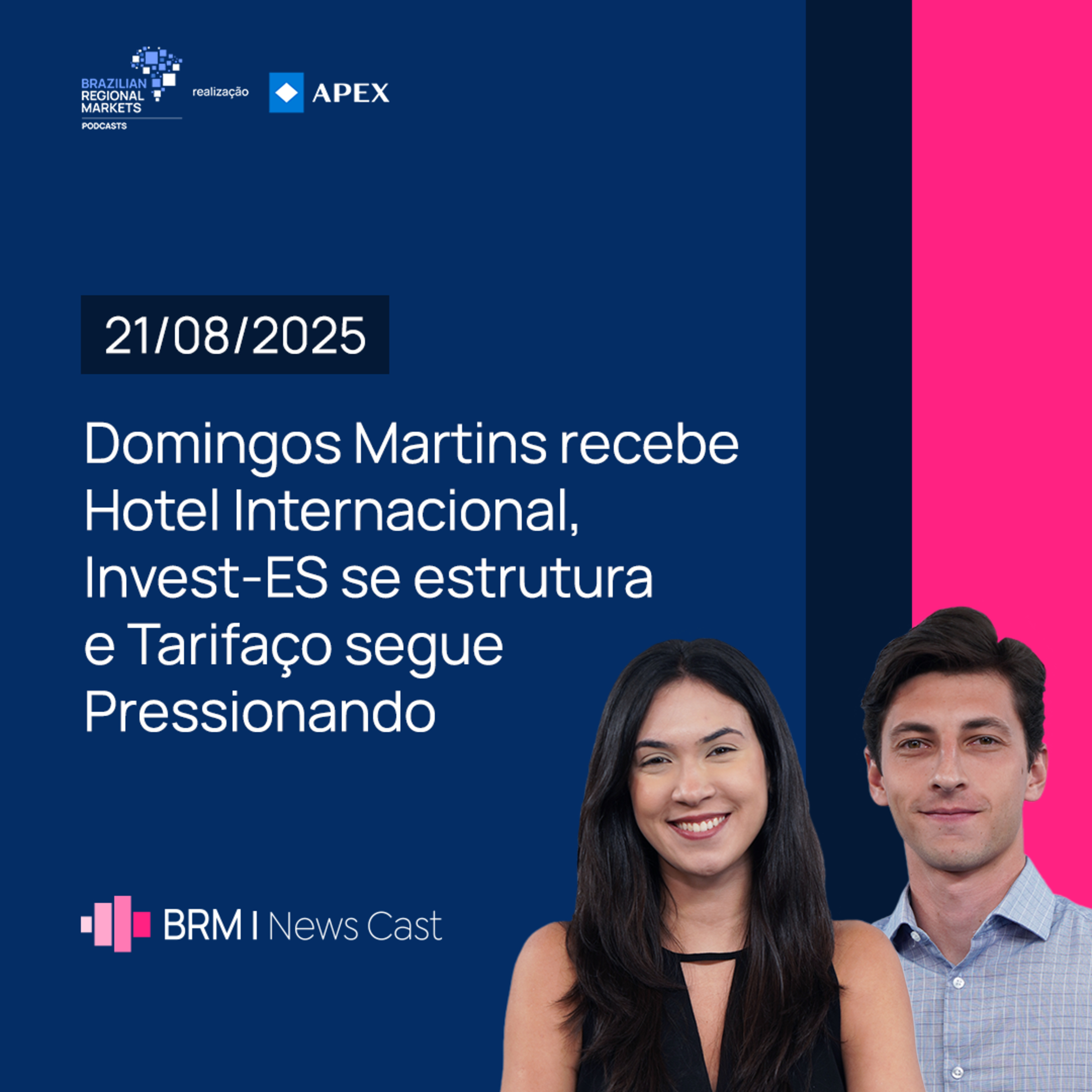 Domingos Martins recebe Hotel Internacional, Invest-ES se estrutura | BRM News - 21/08/25 episode artwork