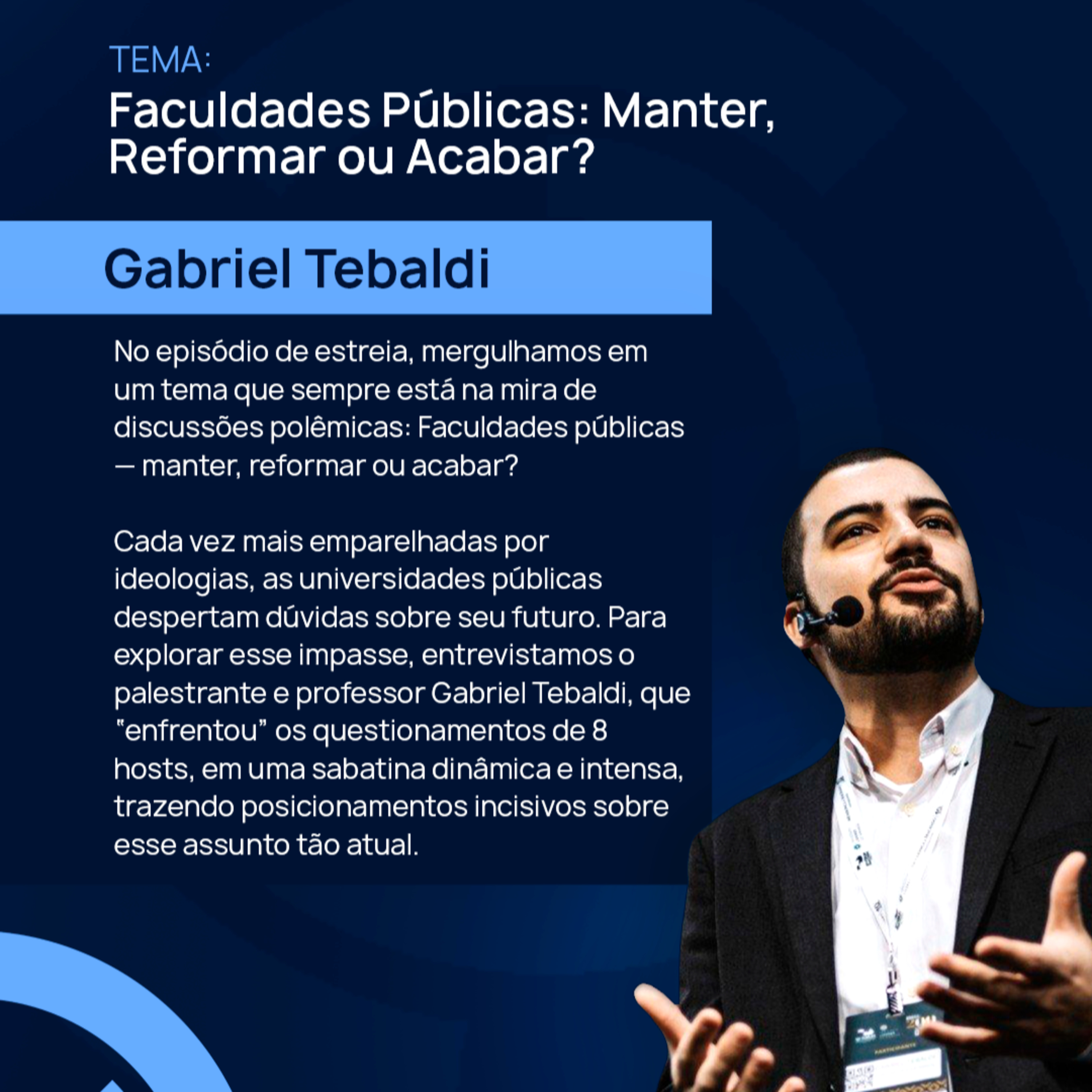 Faculdades Públicas: Manter, Reformar ou Acabar? | Gabriel Tebaldi | Arena BRM #01 episode artwork