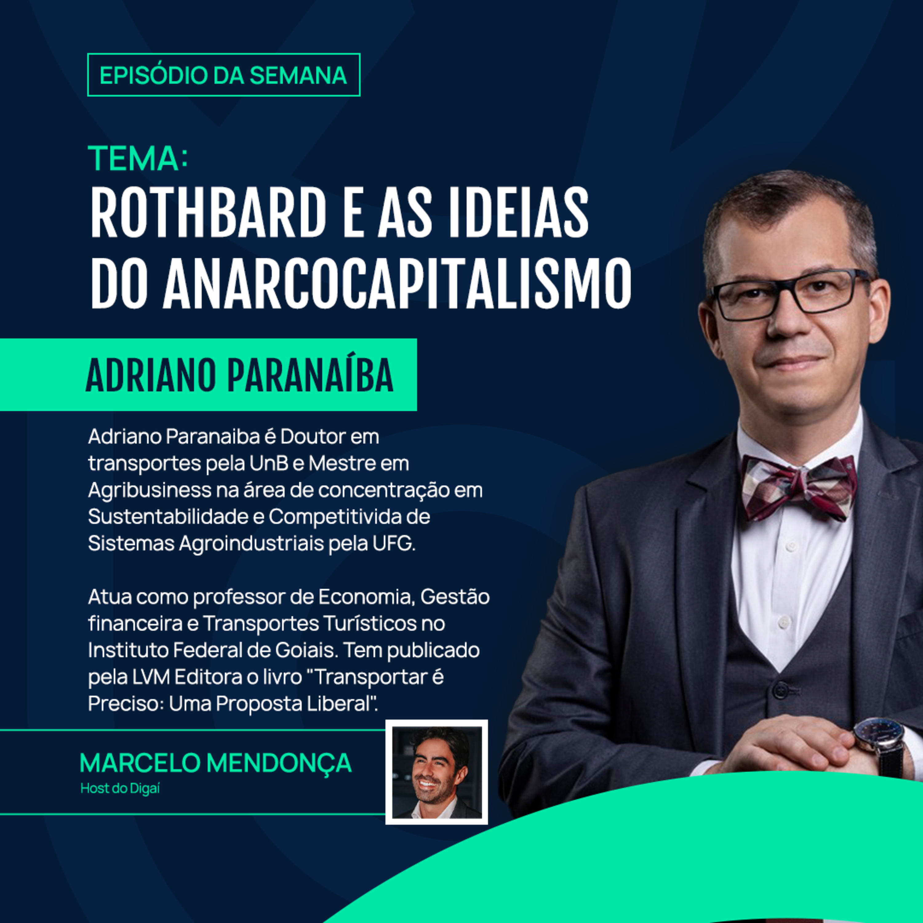 Adriano Paranaiba | Rothbard e as Ideias do Anarcocapitalismo | Podcast Digaí #188 episode artwork