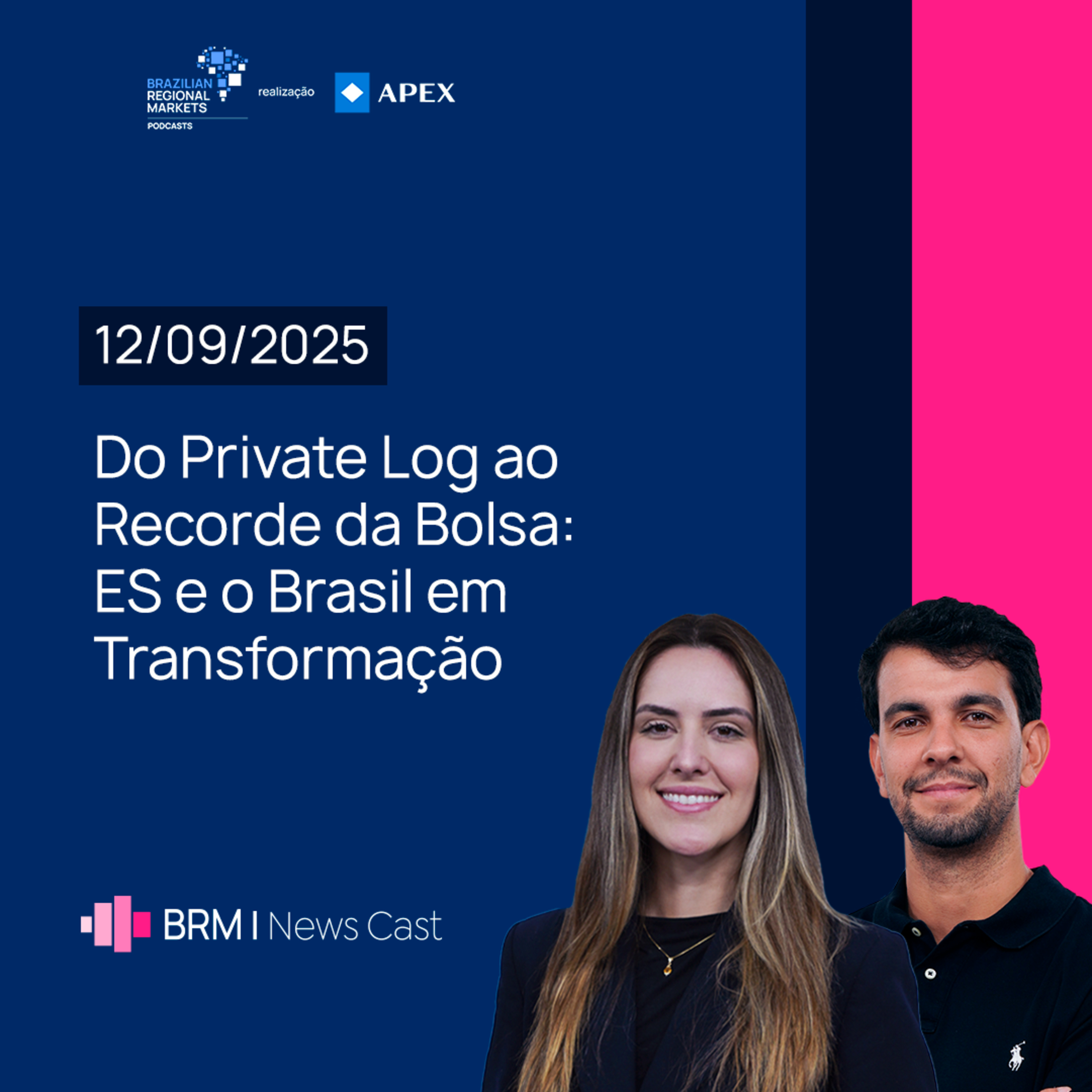 Do Private Log ao Recorde da Bolsa: ES e o Brasil em Transformação | BRM News - 12/09/2025 episode artwork