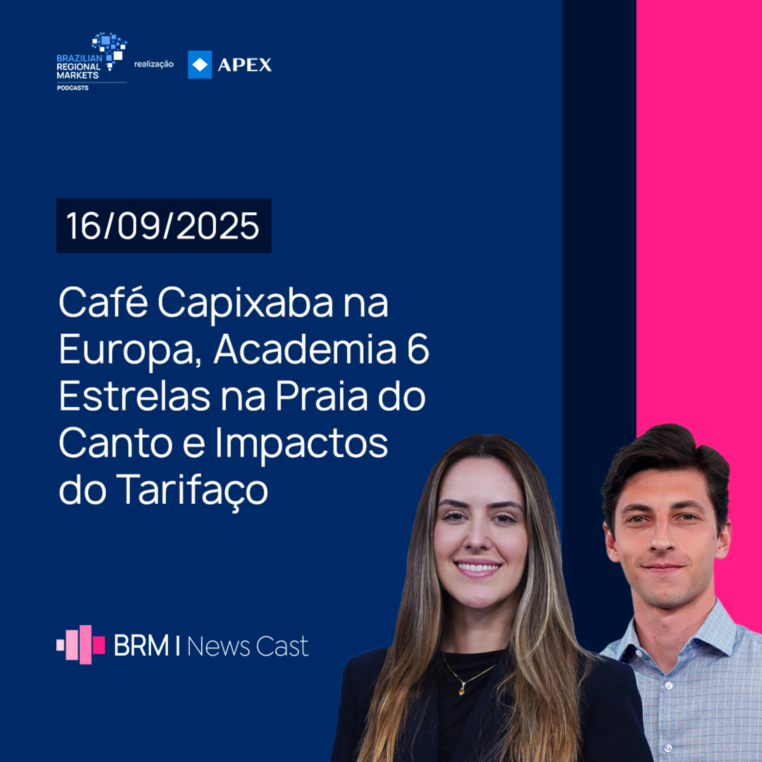 Café Capixaba na Europa, Academia 6 Estrelas na Praia do Canto e Tarifaço | BRM News - 16/09/2025 episode artwork