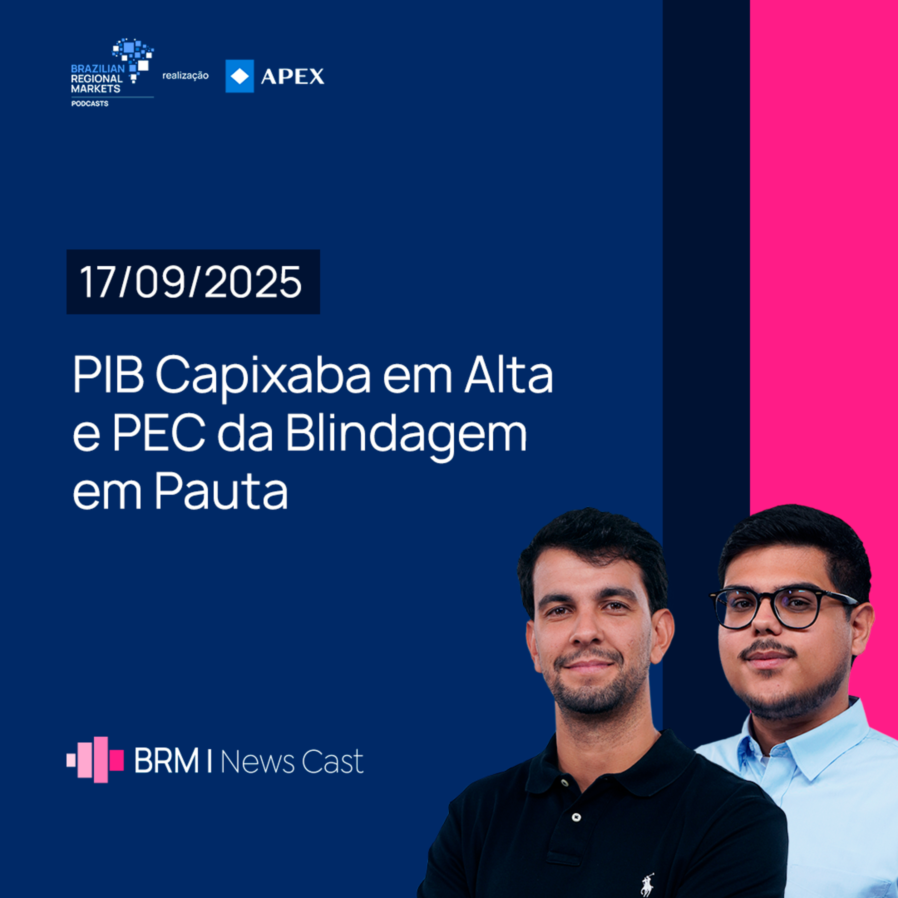 PIB Capixaba em Alta e PEC da Blindagem em Pauta | BRM News - 17/09/2025 episode artwork