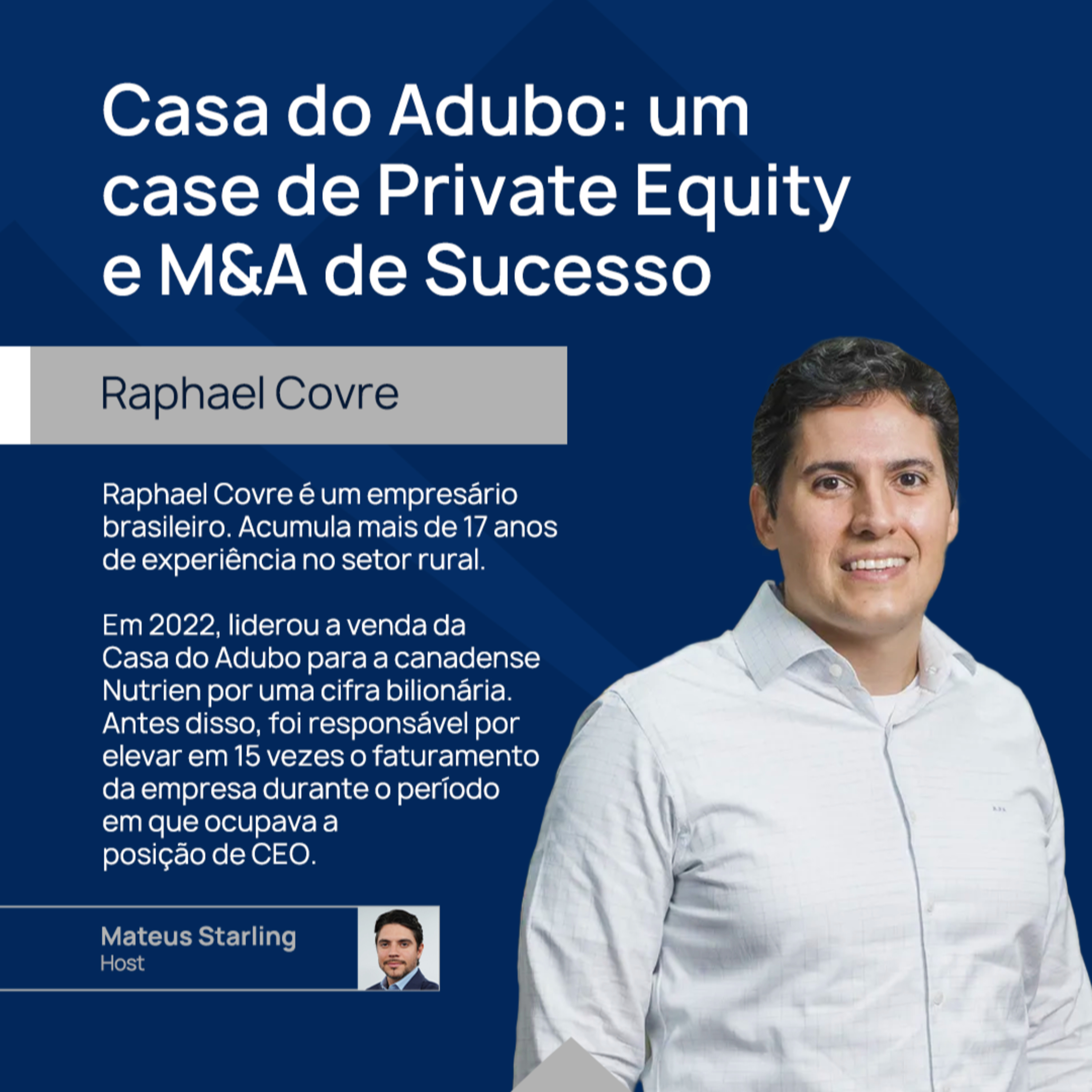 Raphael Covre | Casa do Adubo: Case de Private Equity e M&A de Sucesso | Trilha da Prosperidade #12 episode artwork