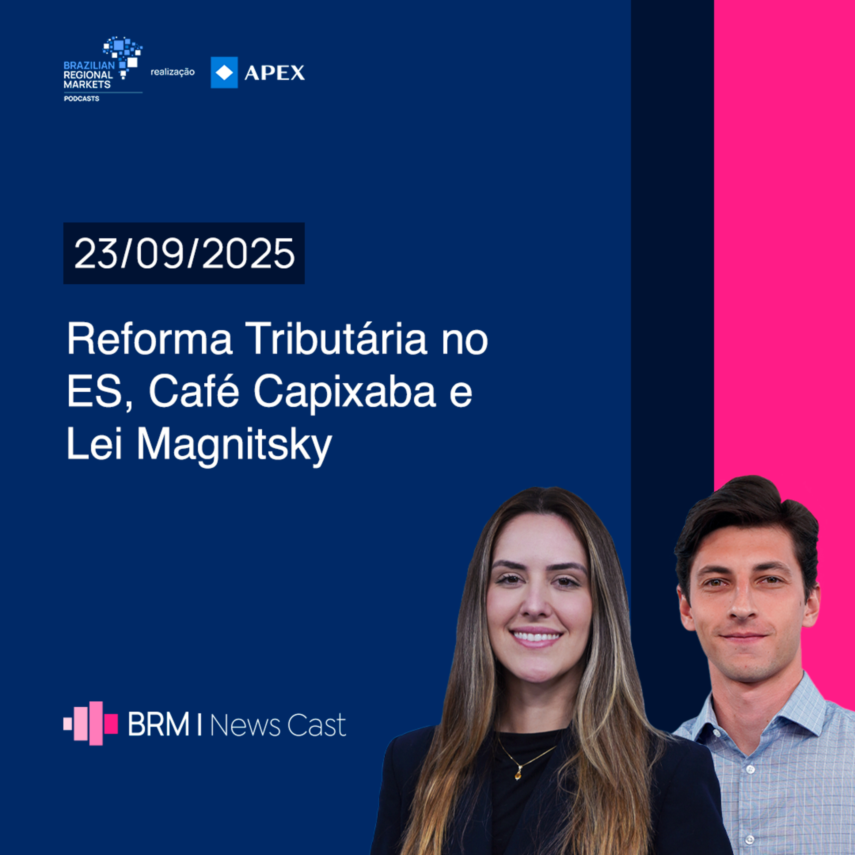 Reforma Tributária no ES, Café Capixaba e Lei Magnitsky | BRM News - 23/09/2025 episode artwork
