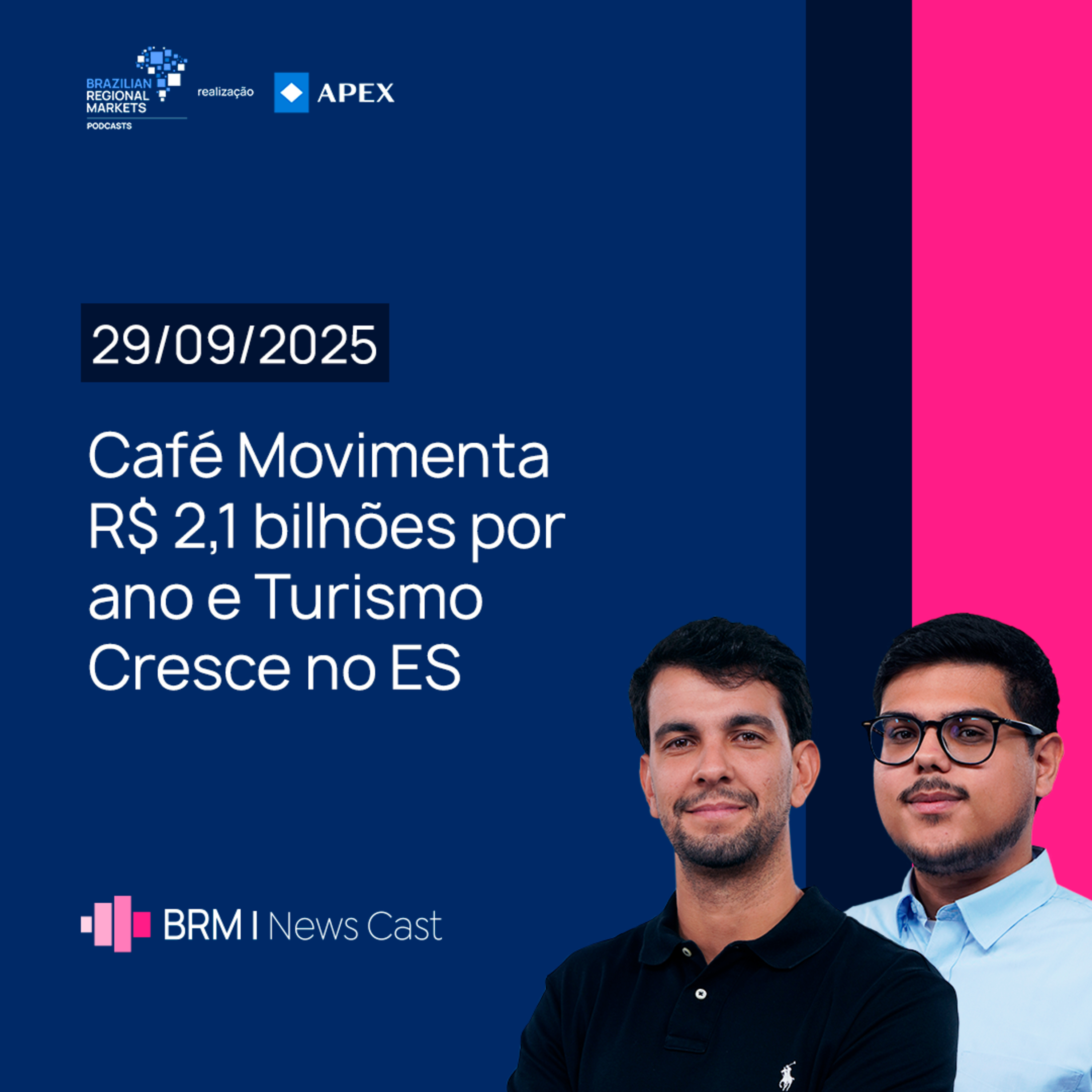 Café Movimenta R$ 2,1 bilhões por ano e Turismo Cresce no ES | BRM News - 29/09/2025 episode artwork