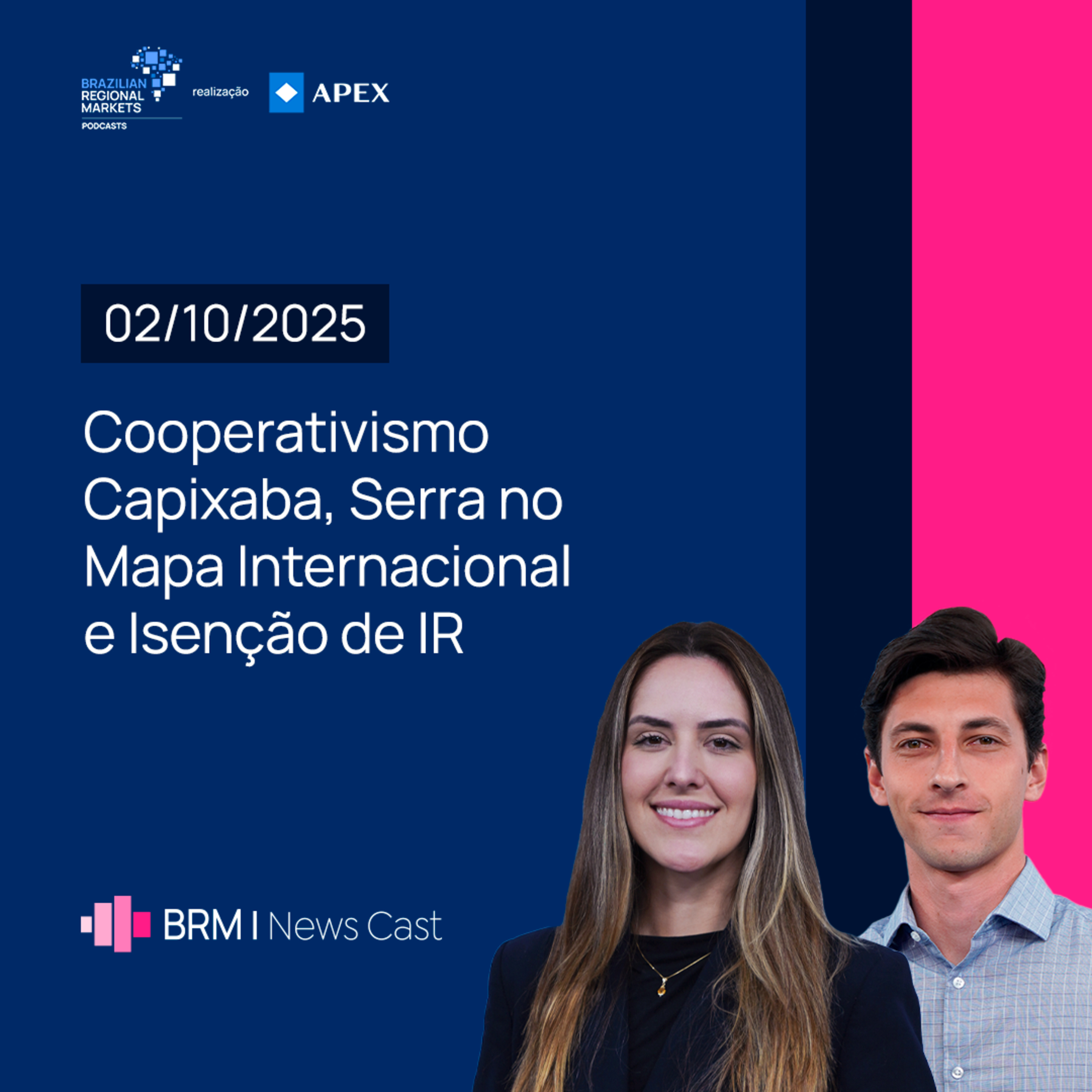 Cooperativismo Capixaba, Serra no Mapa Internacional e Isenção de IR | BRM News - 02/10/2025 episode artwork