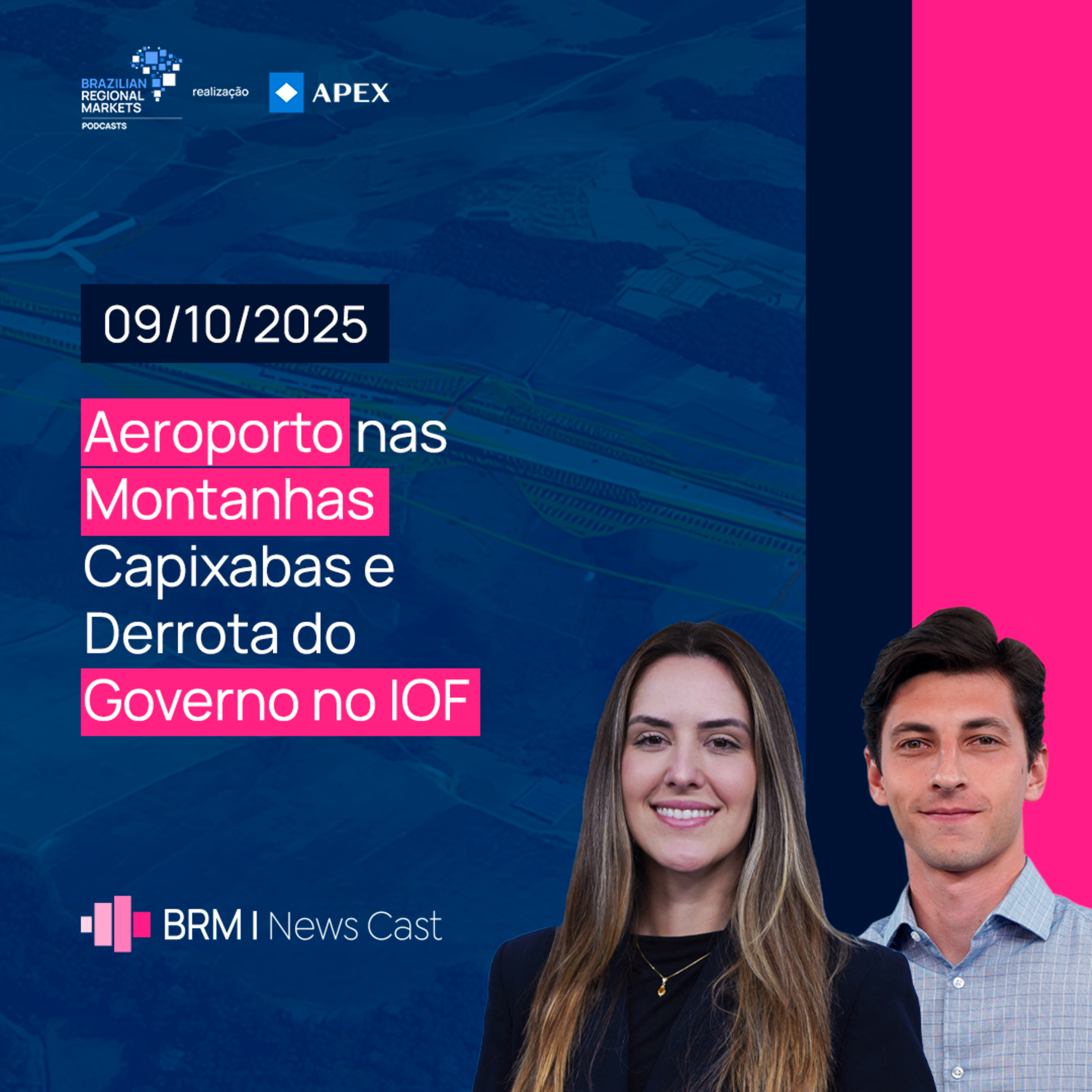 Aeroporto nas Montanhas Capixabas e Derrota do Governo no IOF | BRM News - 09/10/2025 episode artwork