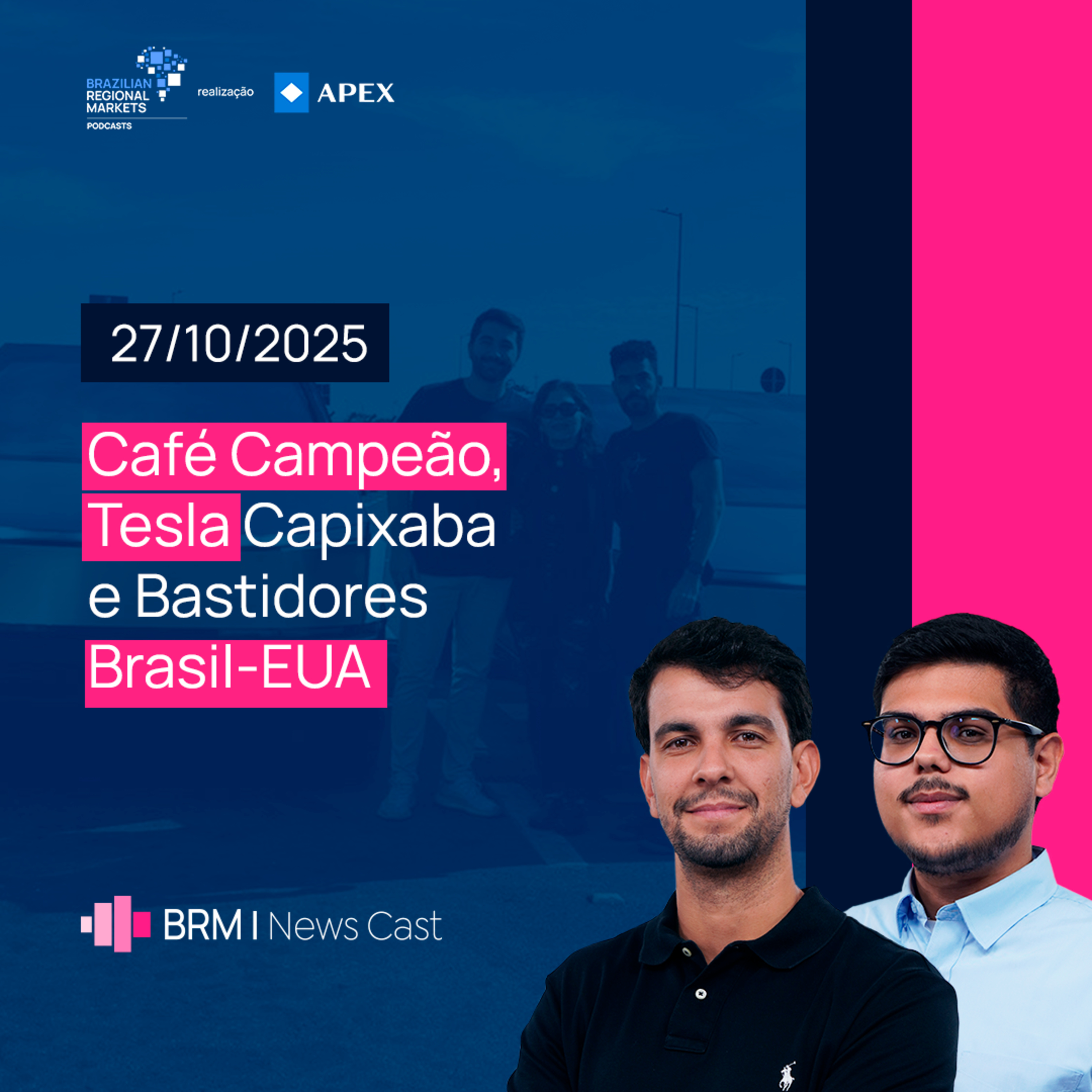 Café Campeão, Tesla Capixaba e Bastidores Brasil-EUA | BRM News - 27/10/2025 episode artwork