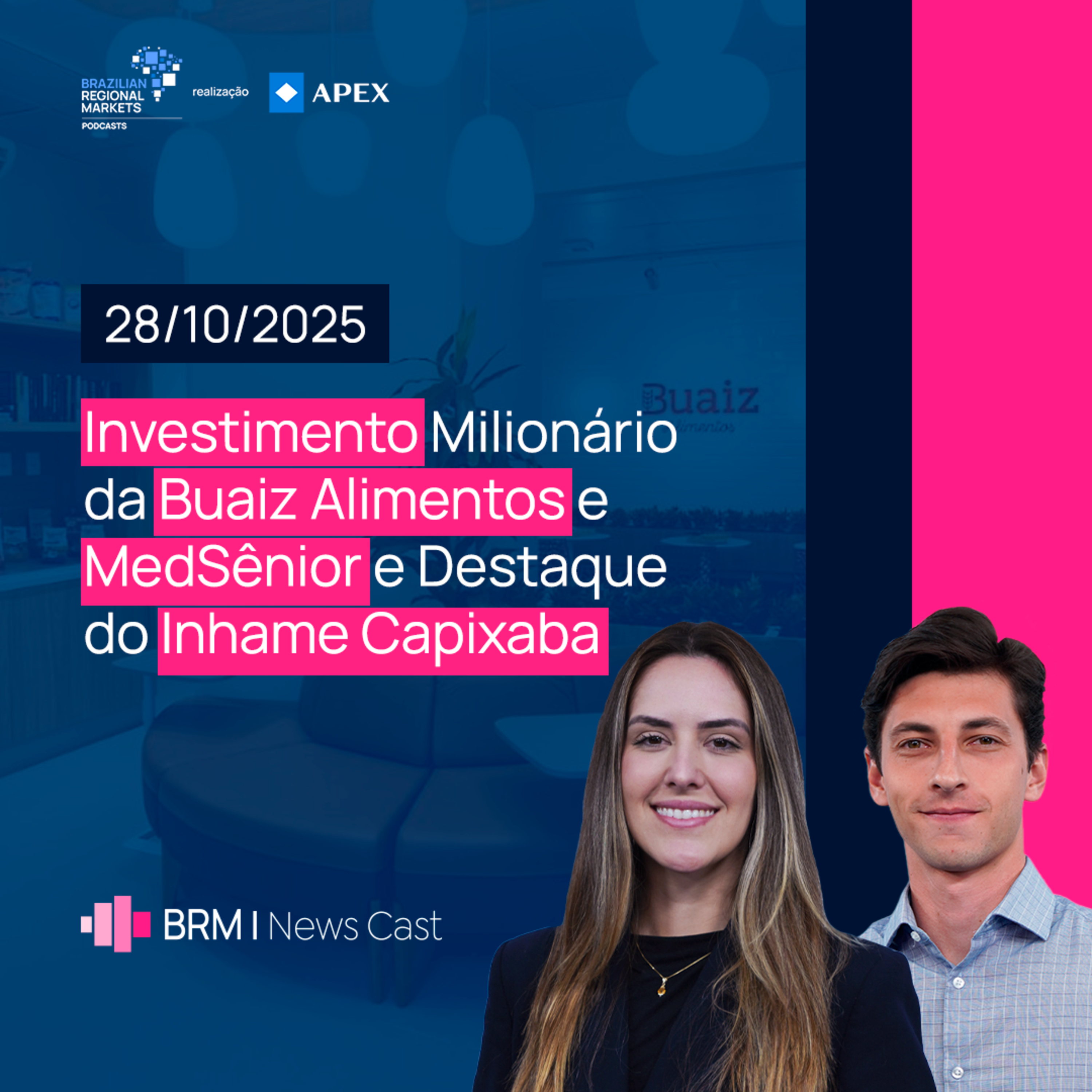 Investimento Milionário da Buaiz Alimentos e MedSênior; Inhame Capixaba | BRM News - 28/10/2025 episode artwork