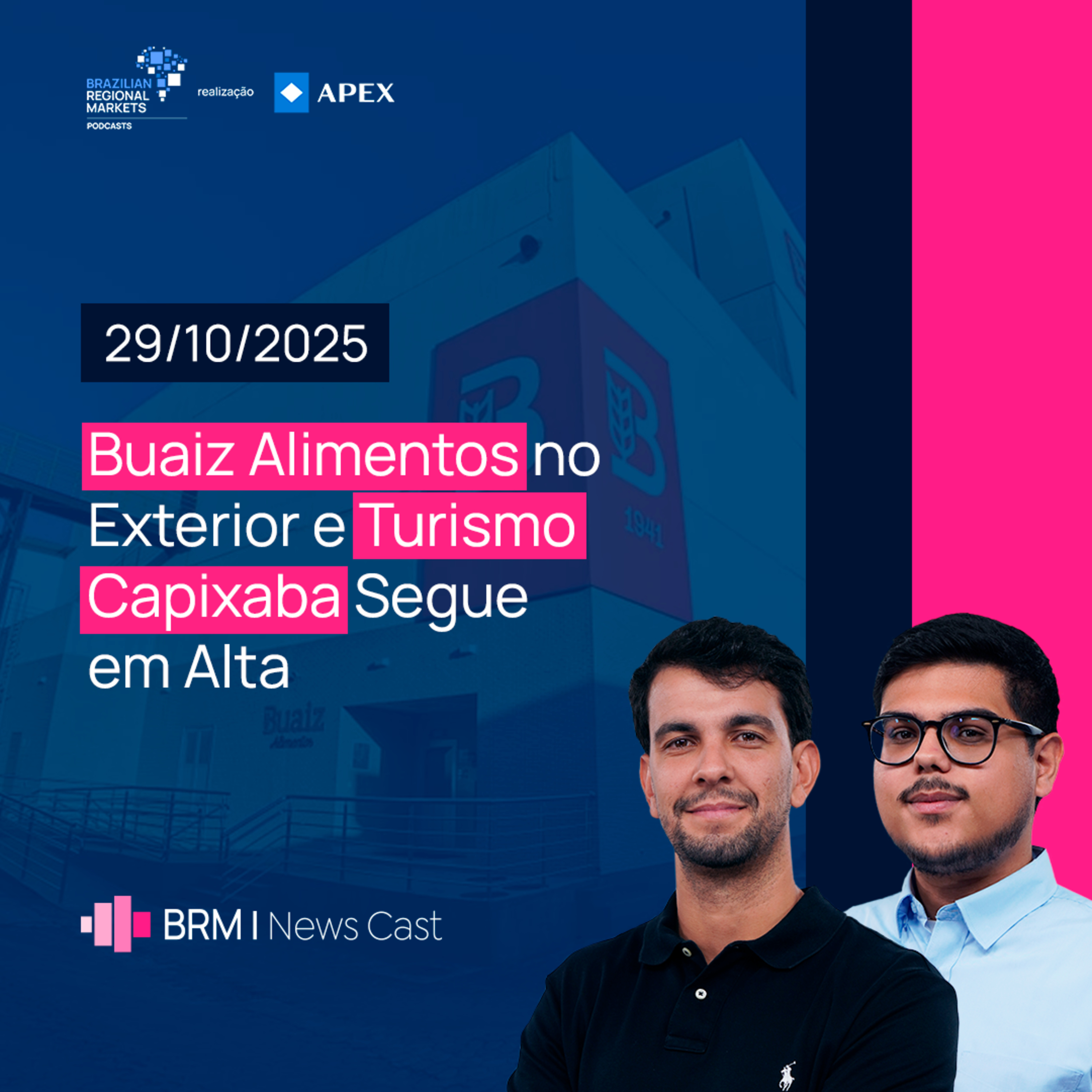 Buaiz Alimentos no Exterior e Turismo Capixaba Segue em Alta | BRM News - 29/10/2025 episode artwork