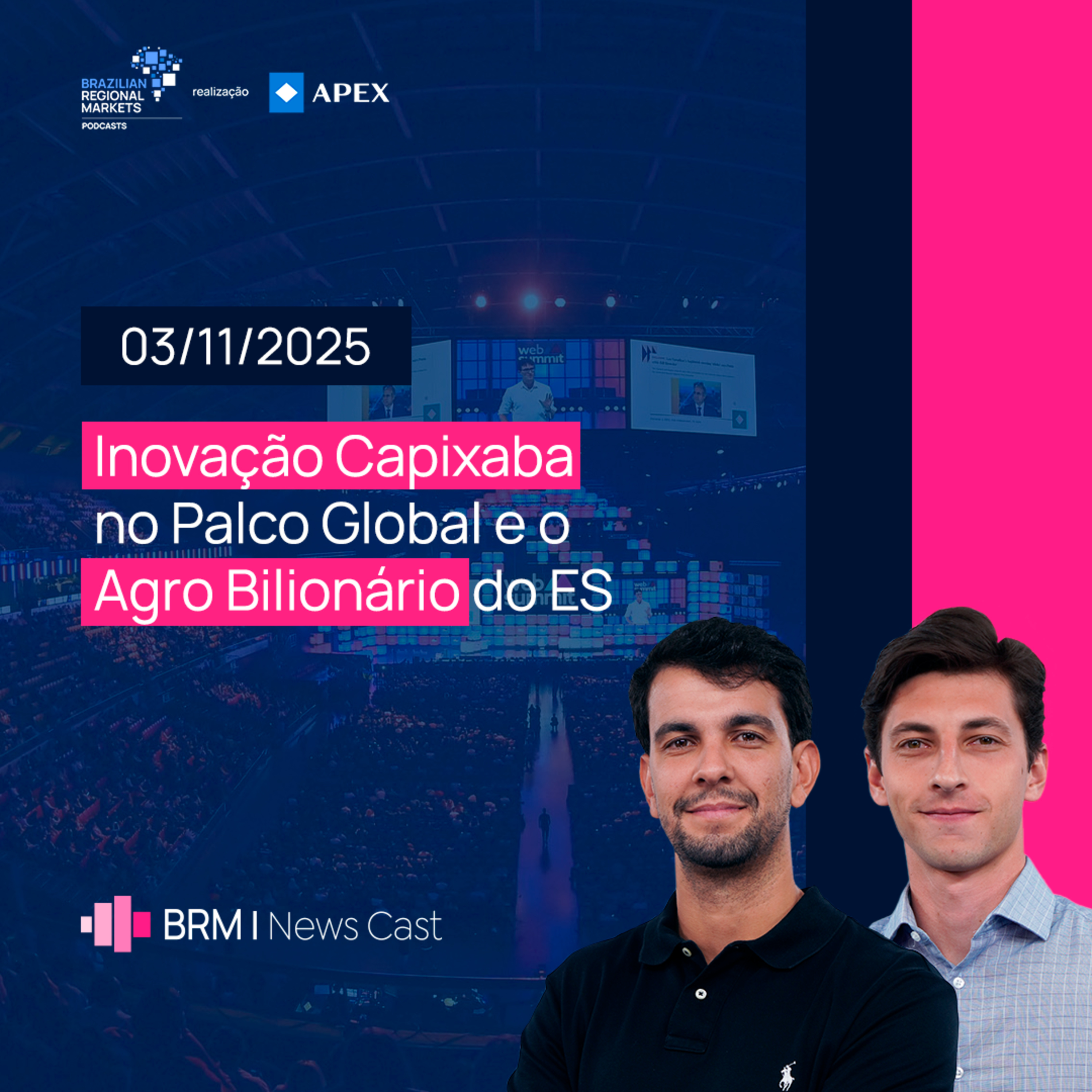 Inovação Capixaba no Palco Global e o Agro Bilionário do ES | BRM News - 03/11/2025 episode artwork