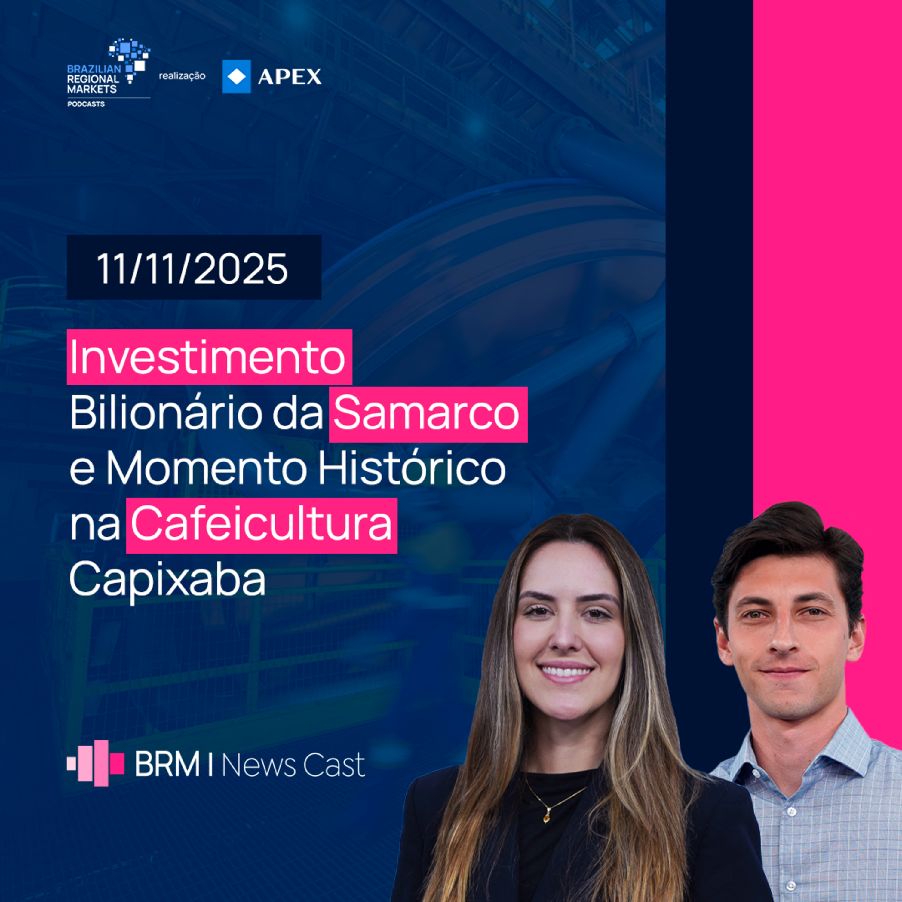 Investimento Bilionário da Samarco e Momento Histórico na Cafeicultura Capixaba | BRM News 11/11/25 episode artwork