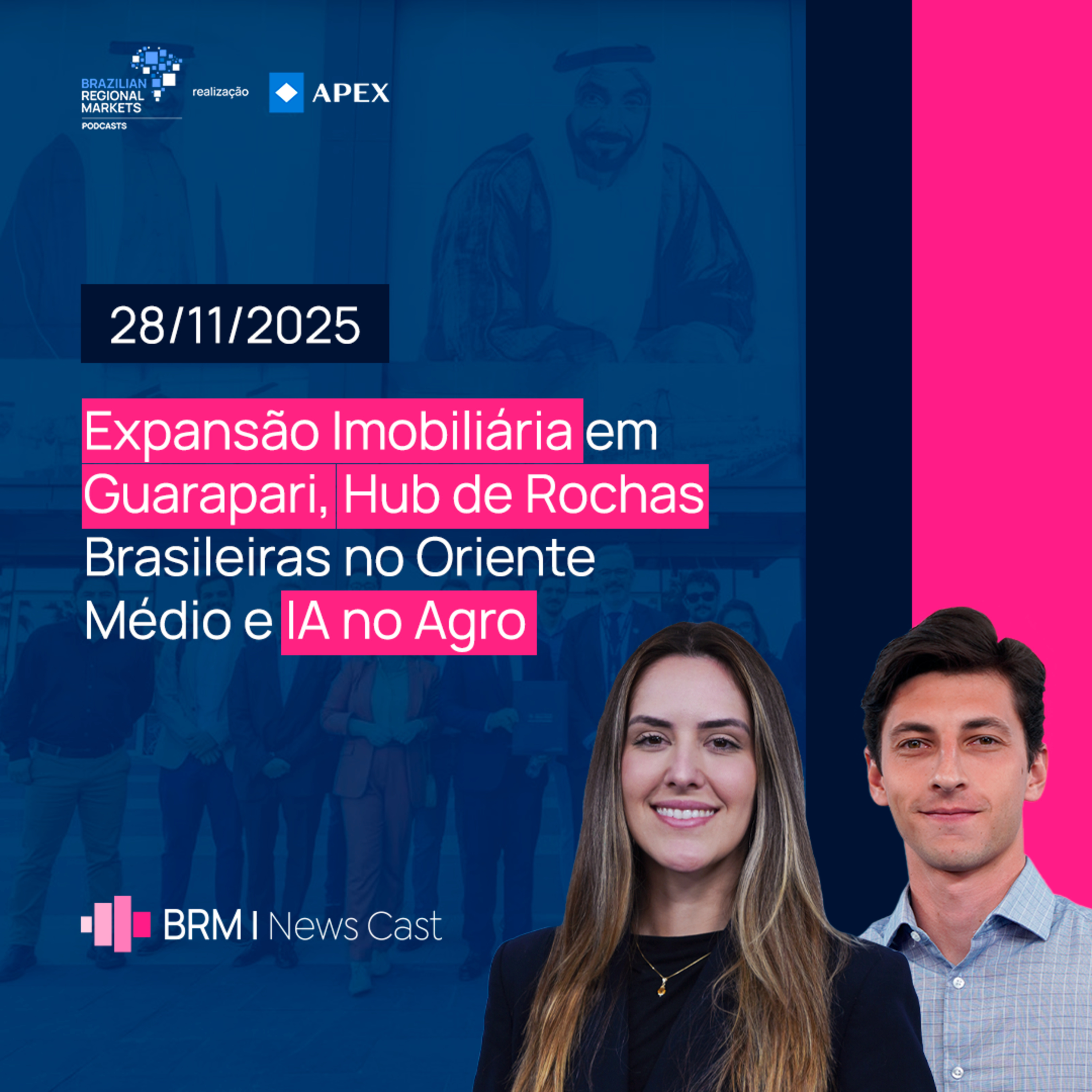 Expansão Imobiliária em Guarapari, Hub de Rochas Brasileiras no Oriente Médio | BRM News - 28/11/25 episode artwork