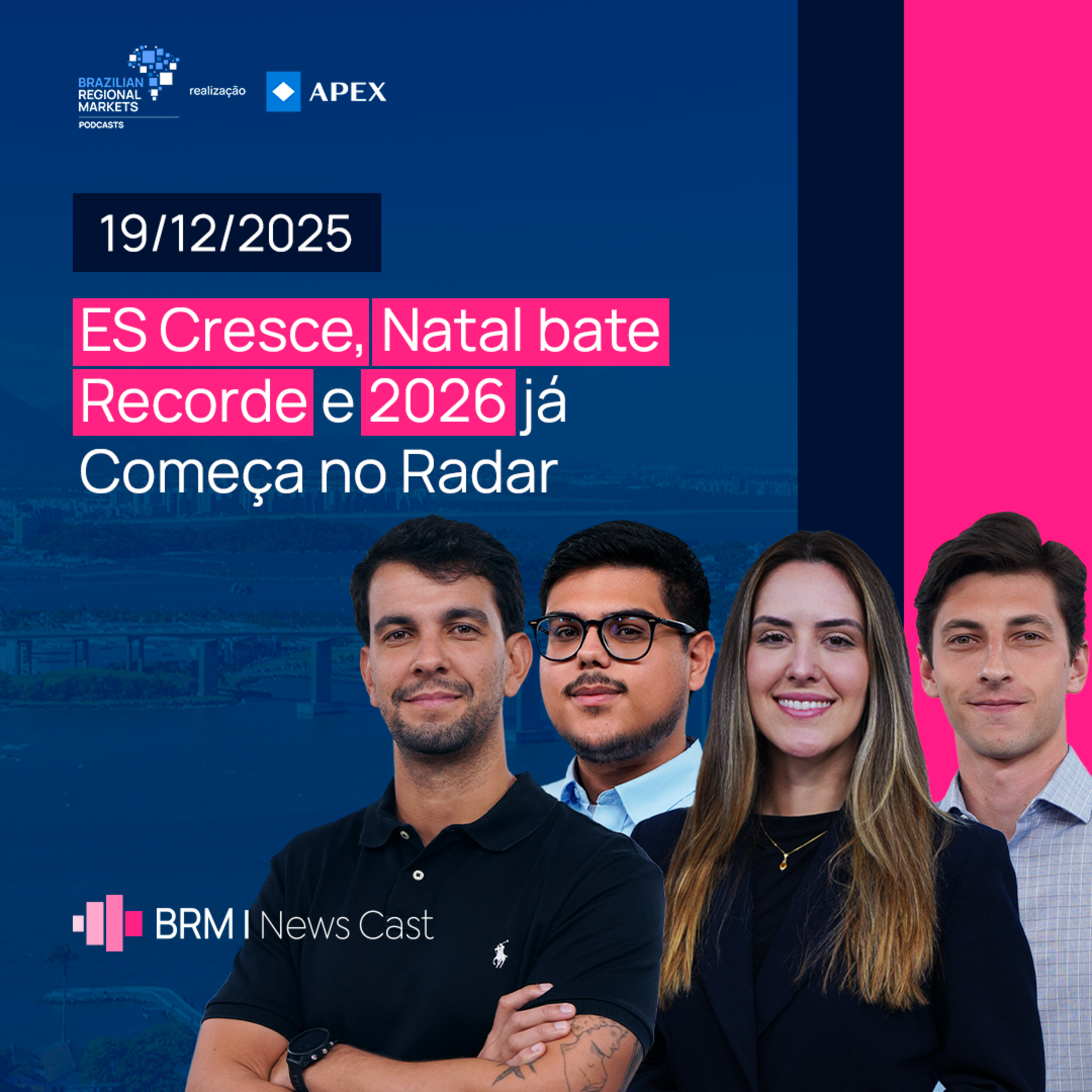 ES Cresce, Natal bate Recorde e 2026 já Começa no Radar | BRM News - 19/12/2025 episode artwork