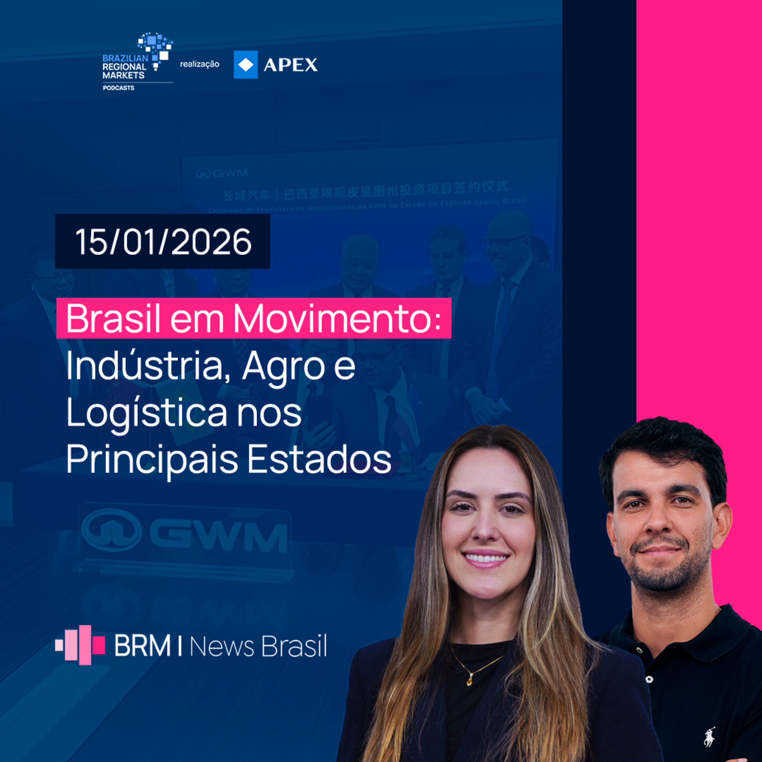 Brasil em Movimento: Indústria, Agro e Logística nos Principais Estados | BRM News - 15/01/2026 episode artwork