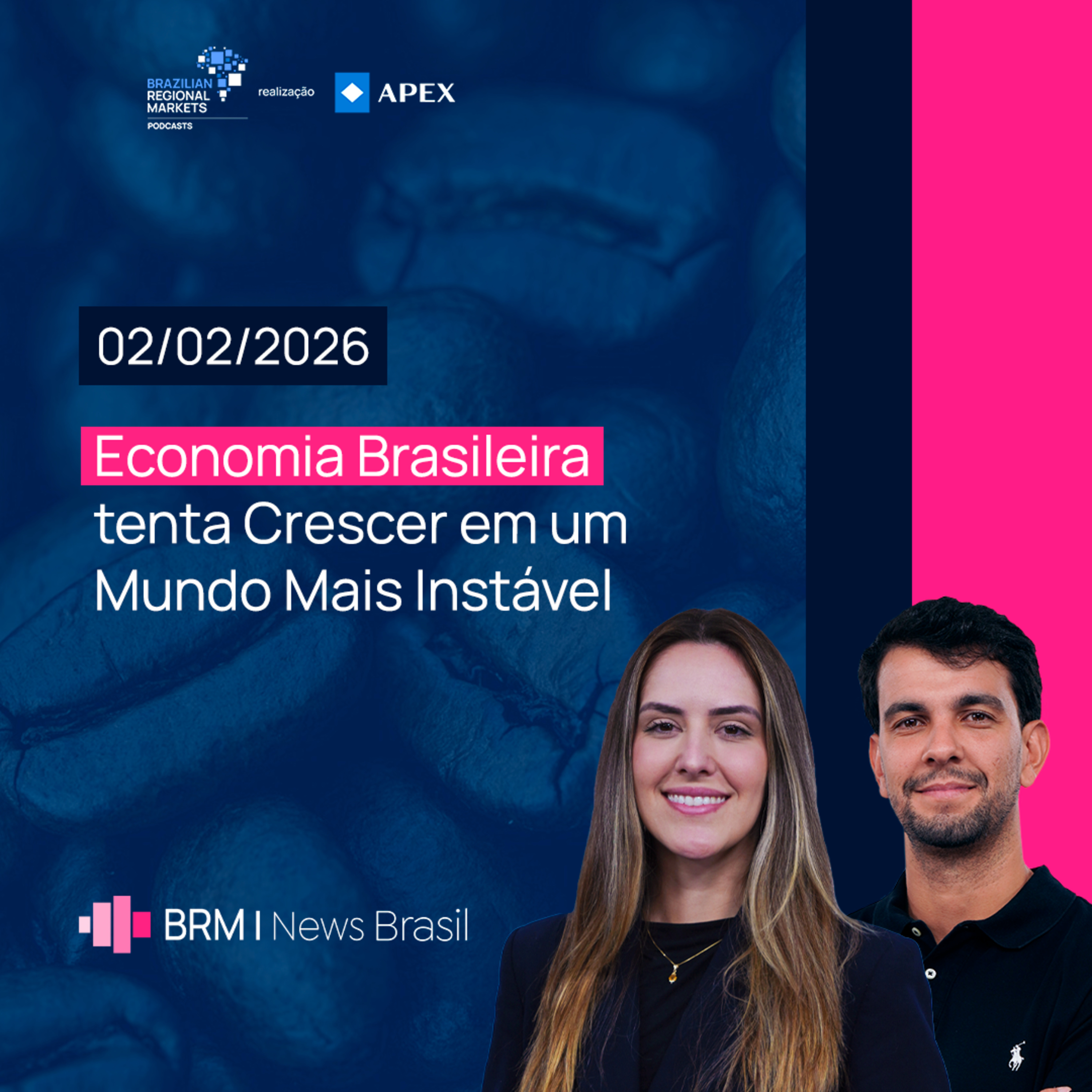 Juros Altos, Eleições e Ajustes Produtivos: Desafios do Crescimento no Brasil | BRM News - 02/02/2026 episode artwork