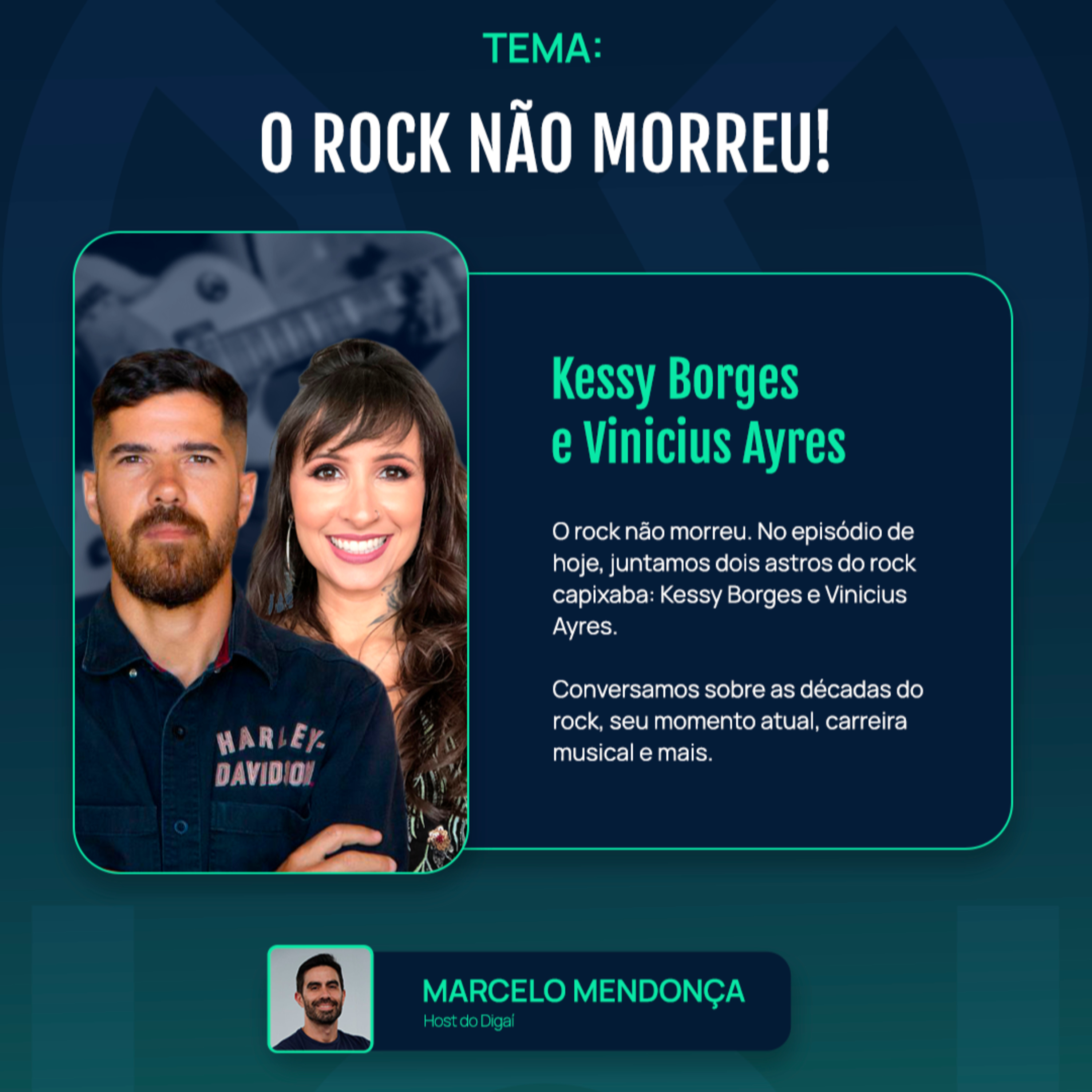 Kessy Borges e Vinicius Ayres | O Rock não Morreu! | Podcast Digaí #206 episode artwork