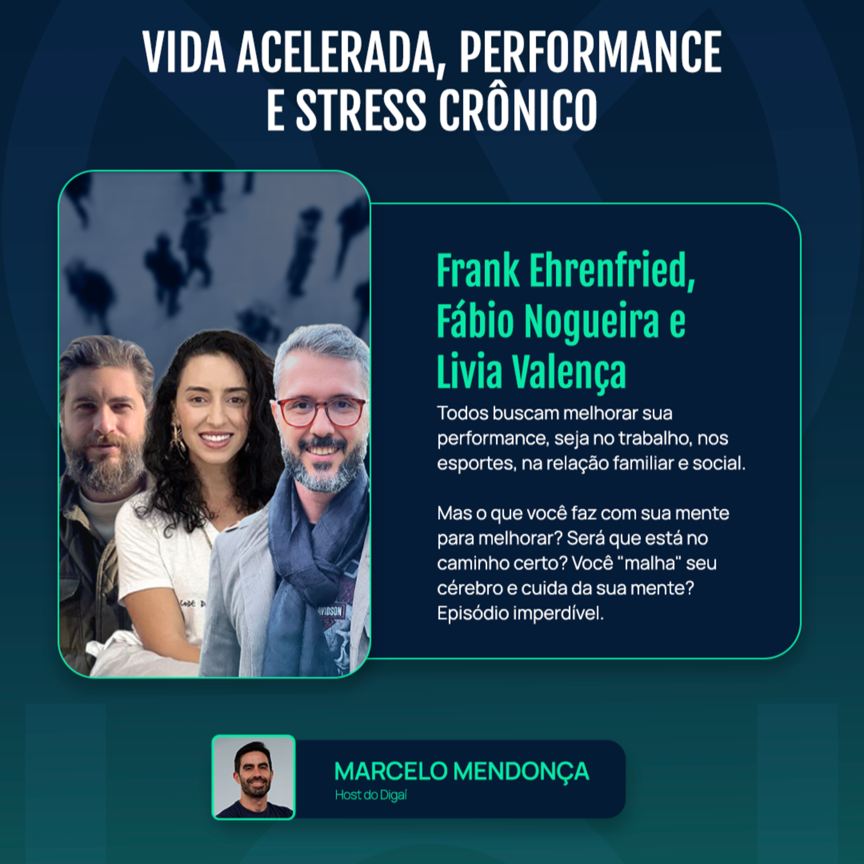 Vida Acelerada, Performance e Stress Crônico | Podcast Digaí #208 episode artwork
