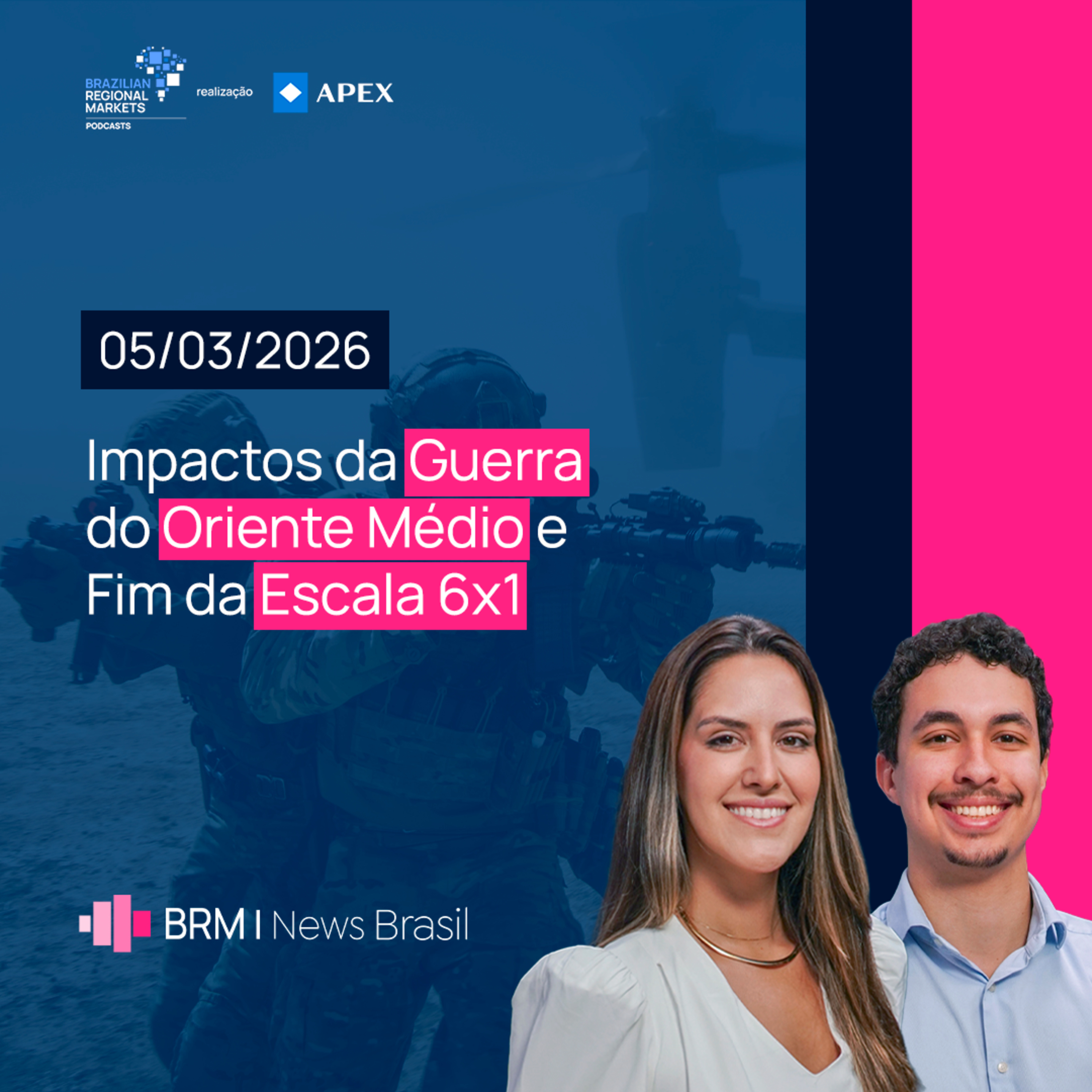Impactos da Guerra do Oriente Médio e Fim da Escala 6x1 | BRM News - 05/03/2026 episode artwork