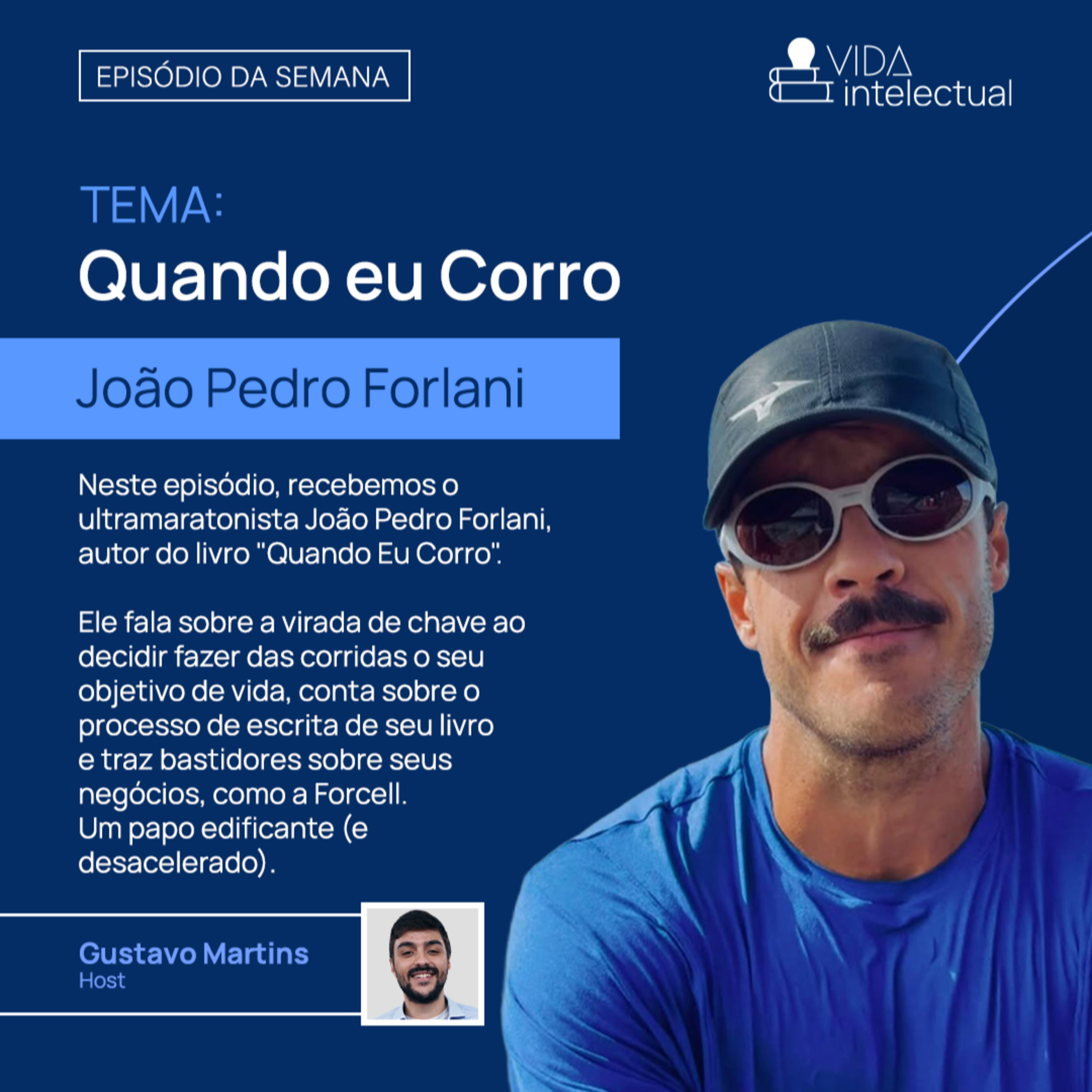João Pedro Forlani | Quando eu Corro | Vida Intelectual #15 episode artwork