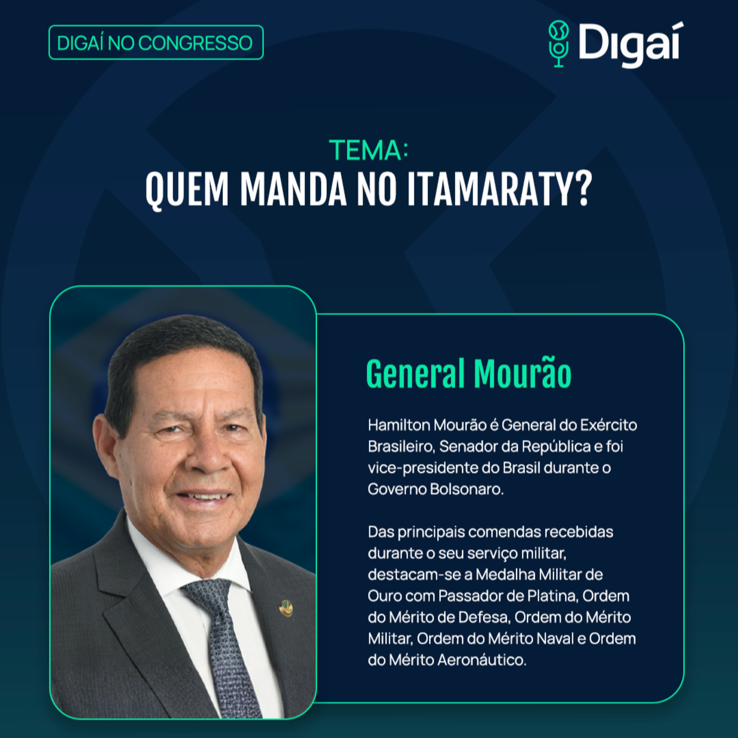 General Mourão | Quem Manda no Itamaraty? | Podcast Digaí no Congresso episode artwork