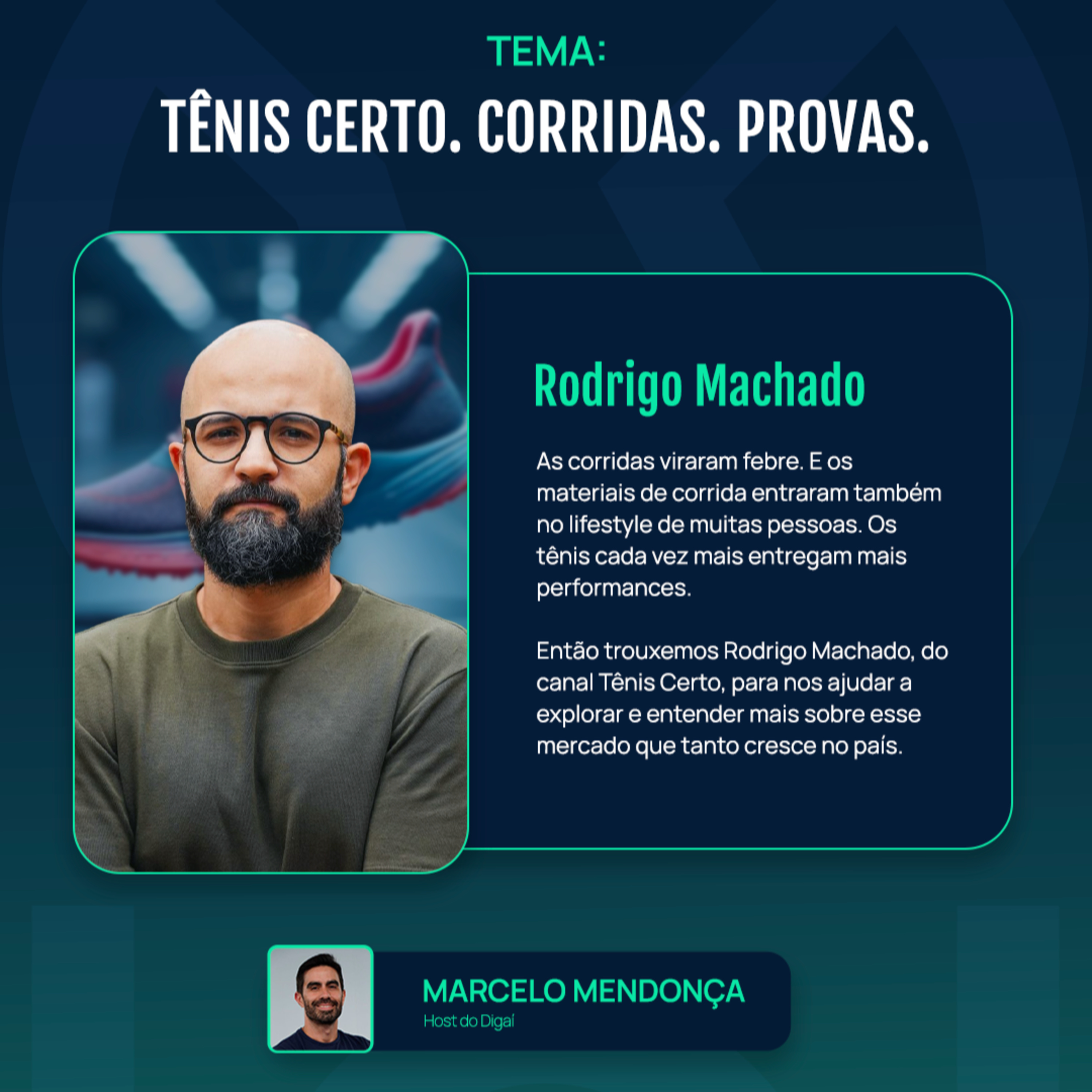 Rodrigo Machado | Tenis Certo. Corridas. Provas. | Podcast Digaí #210 episode artwork