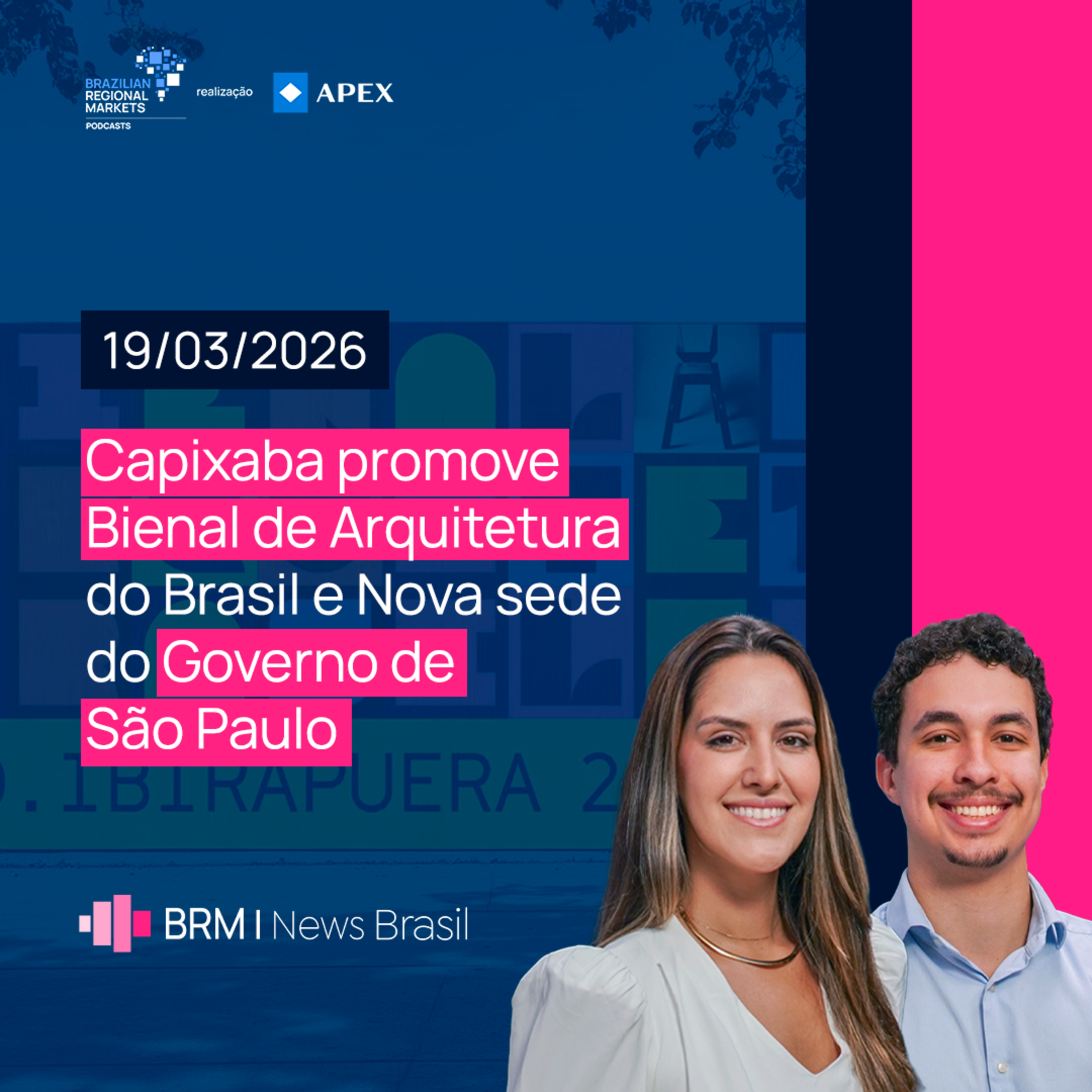 Capixaba promove Bienal de Arquitetura do Brasil e Nova Sede do Governo SP | BRM News - 19/03/2026 episode artwork