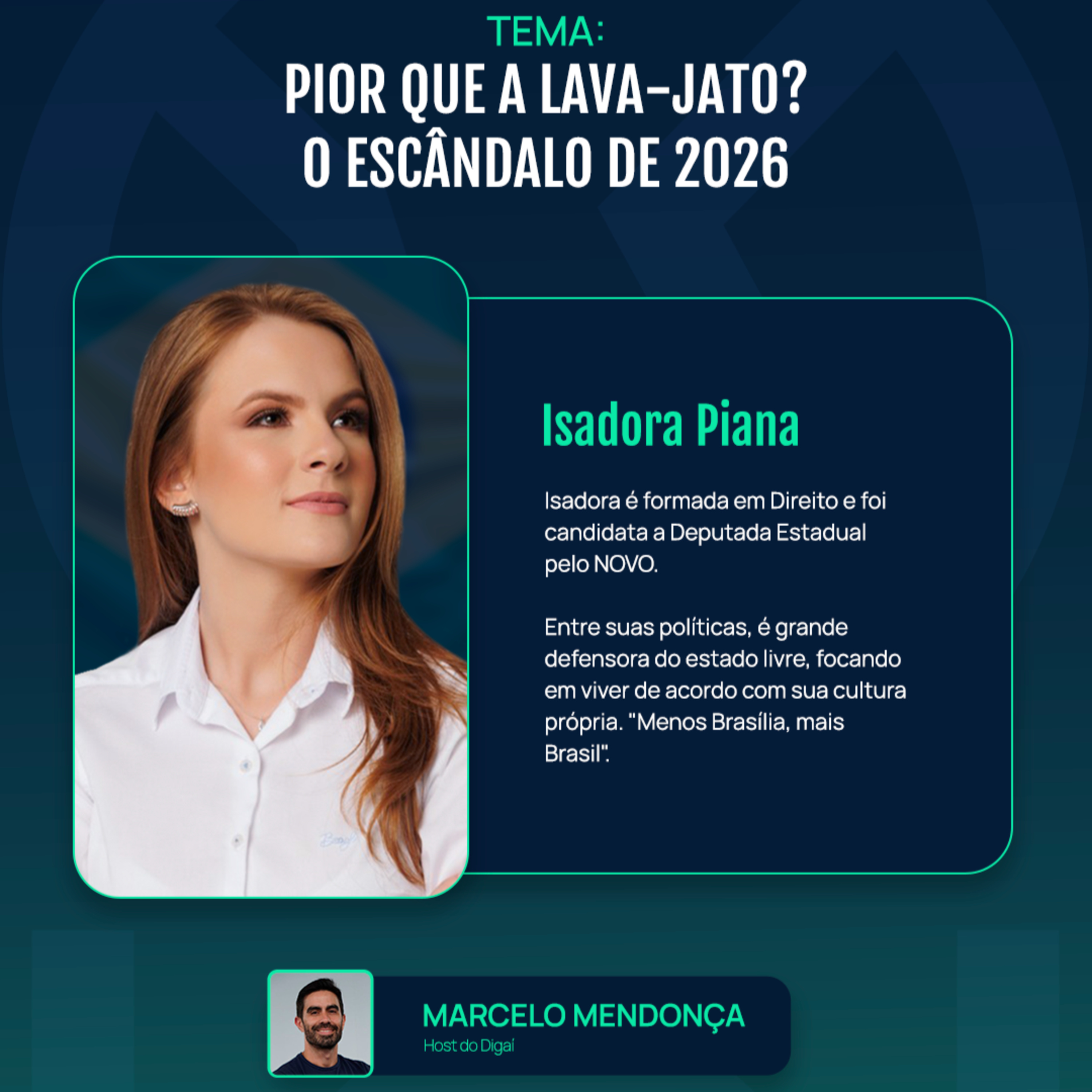 Isadora Piana | Pior que a Lava-Jato? O Maior Escândalo de 2026 | Podcast Digaí no Congresso episode artwork