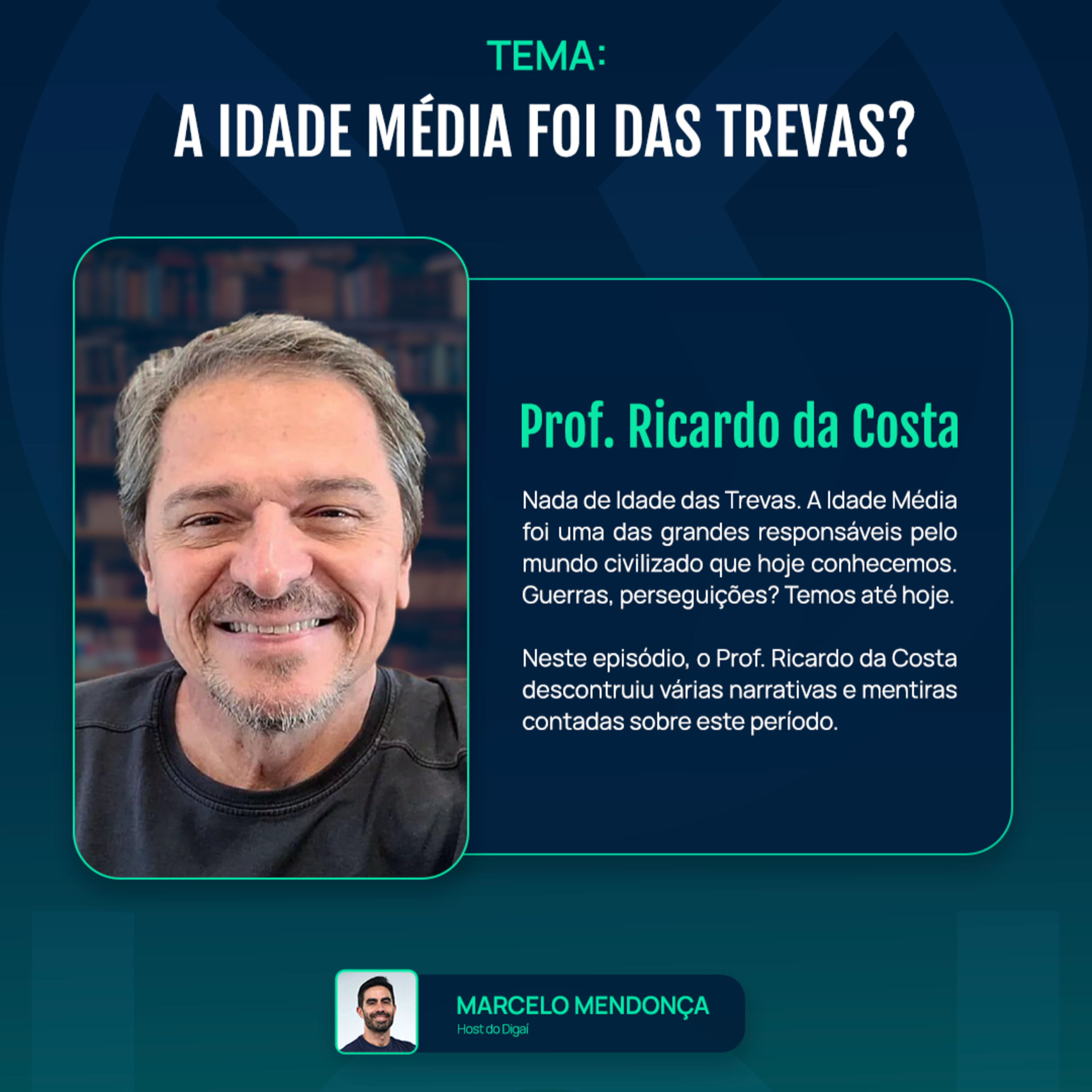 Ricardo da Costa | A Idade Média foi das Trevas? | Podcast Digaí #212 episode artwork