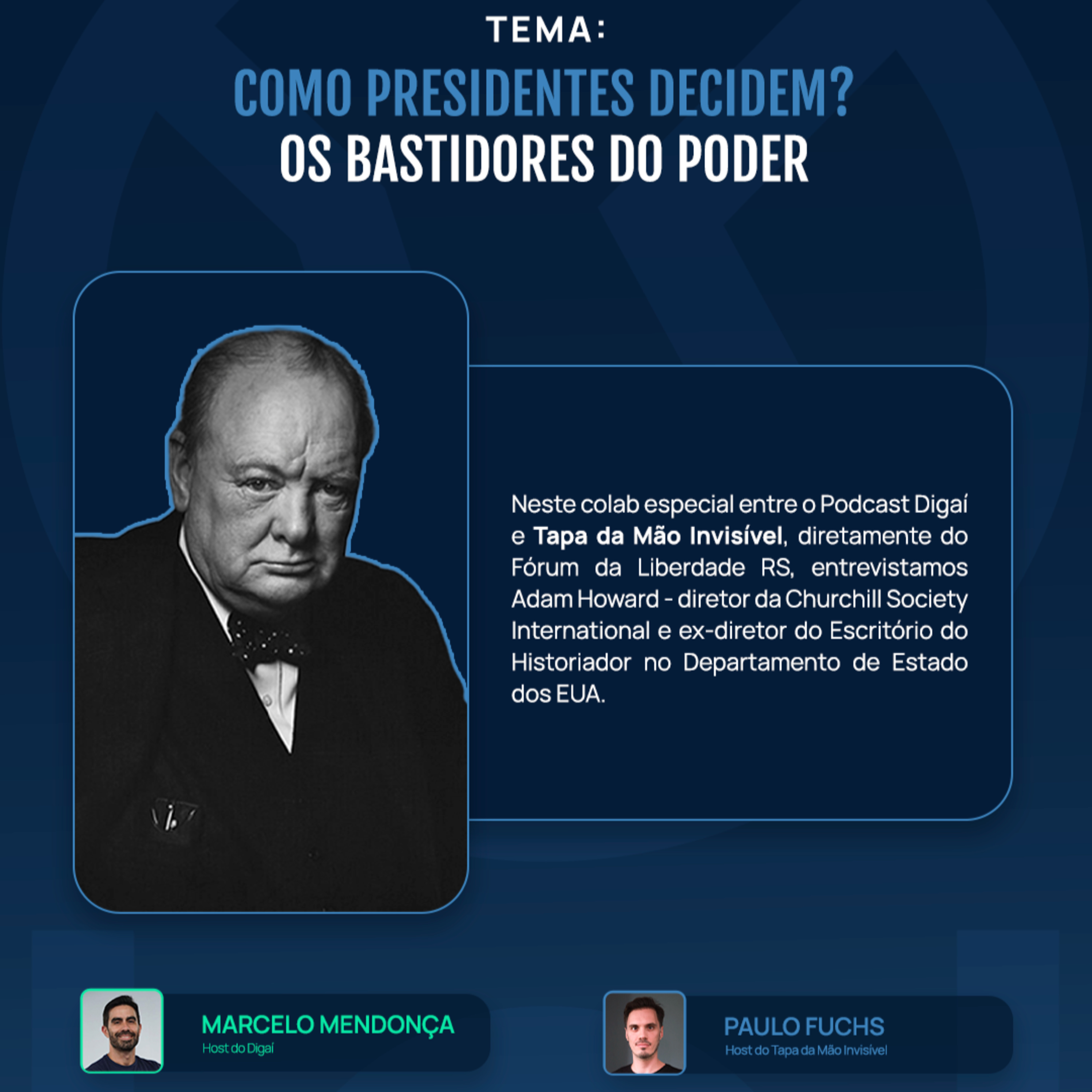 Adam Howard | Como Presidentes Decidem? Os Bastidores do Poder | Digaí + Tapa da Mão Invisível episode artwork