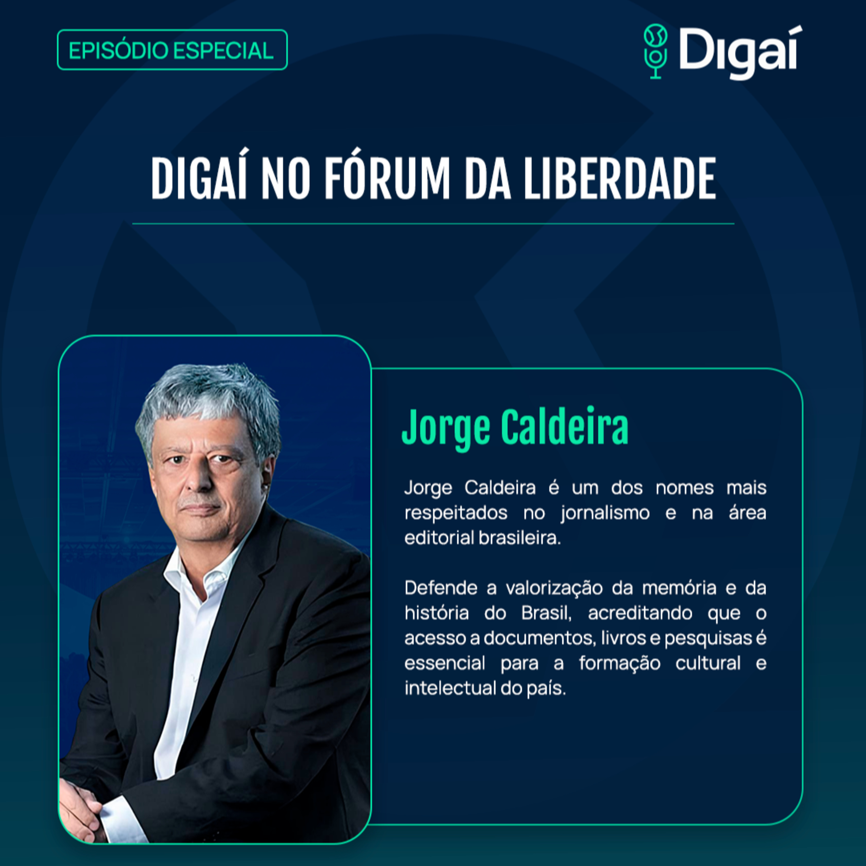 Jorge Caldeira | Digaí no Fórum da Liberdade episode artwork