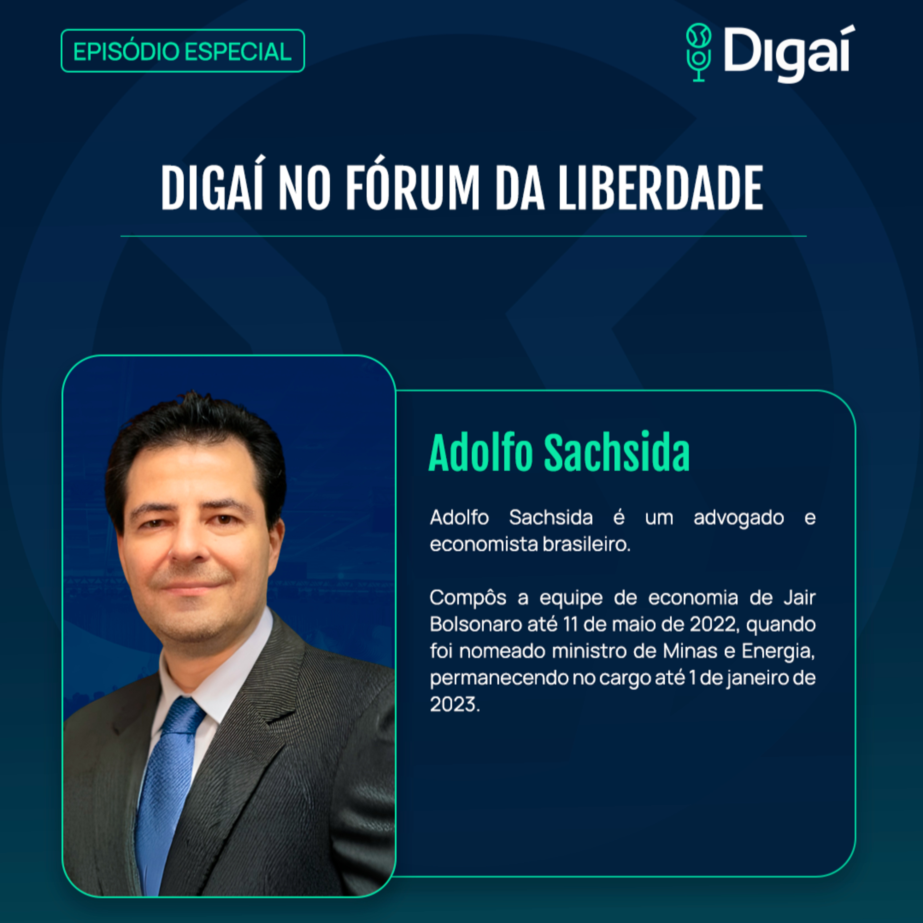 Adolfo Sachsida | Digaí no Fórum da Liberdade episode artwork