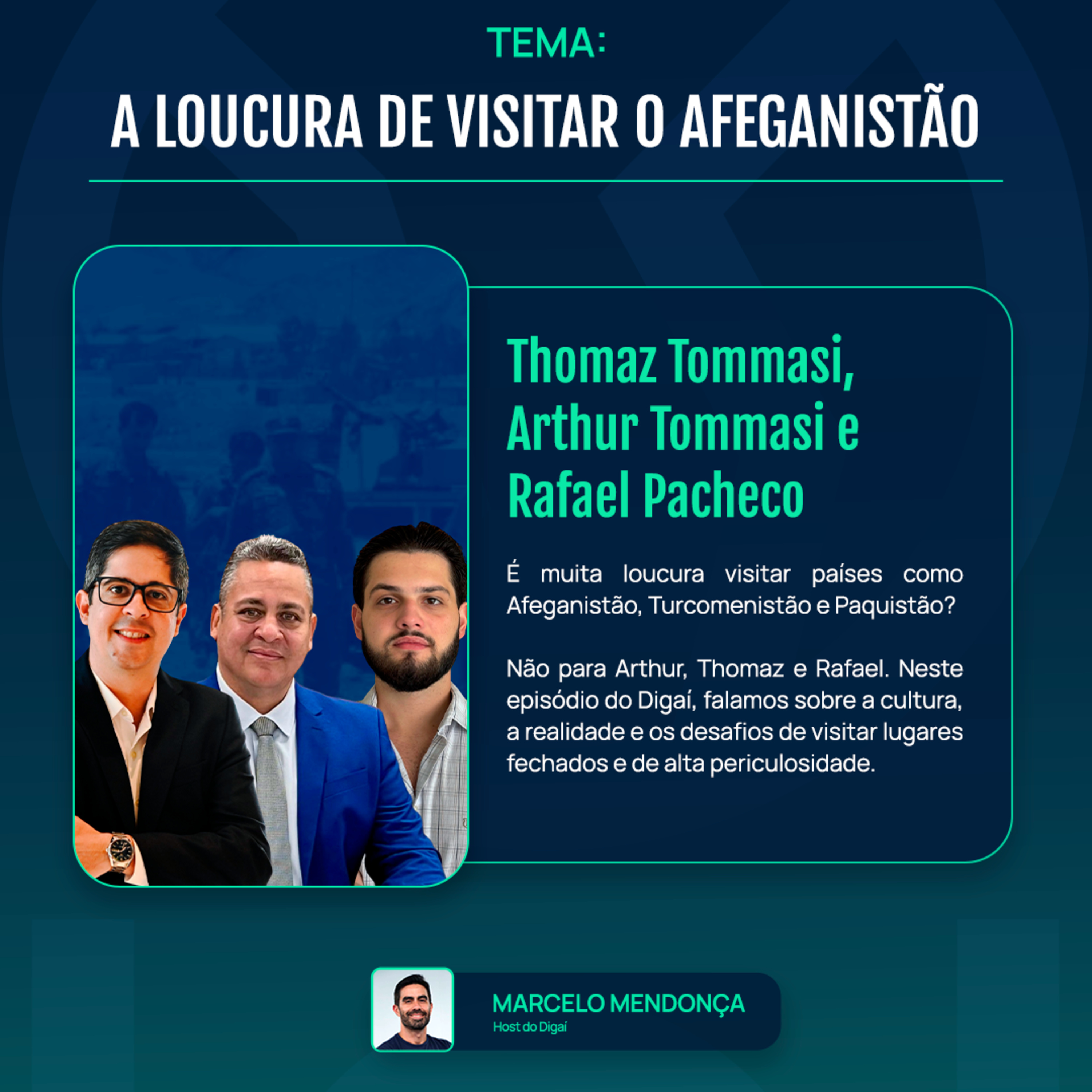 A Loucura de Visitar o Afeganistão | Thomaz e Arthur Tommasi, Rafael Pacheco | Podcast Digaí #217 episode artwork