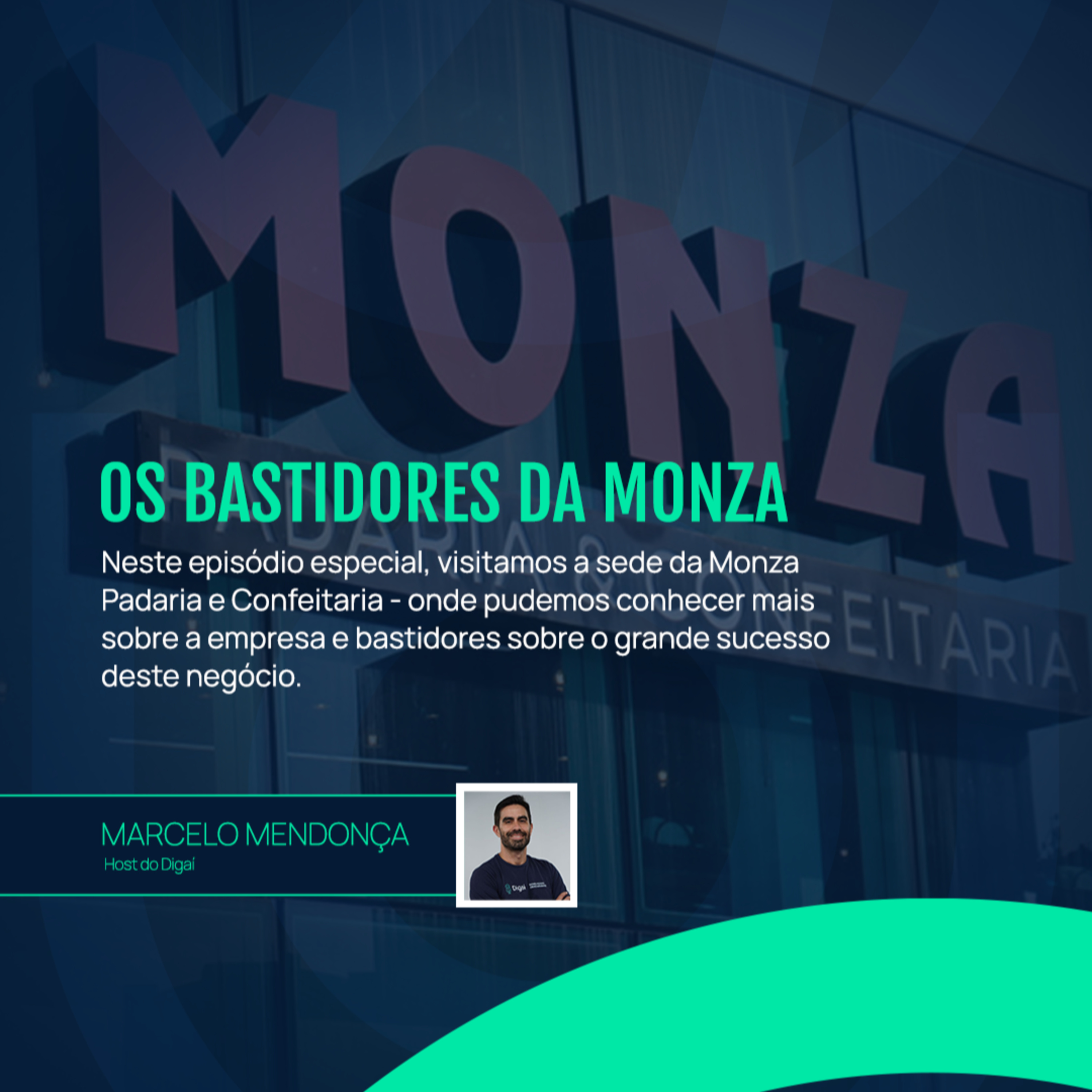 Nos Bastidores da Monza Padaria e Confeitaria | Especial Digaí episode artwork