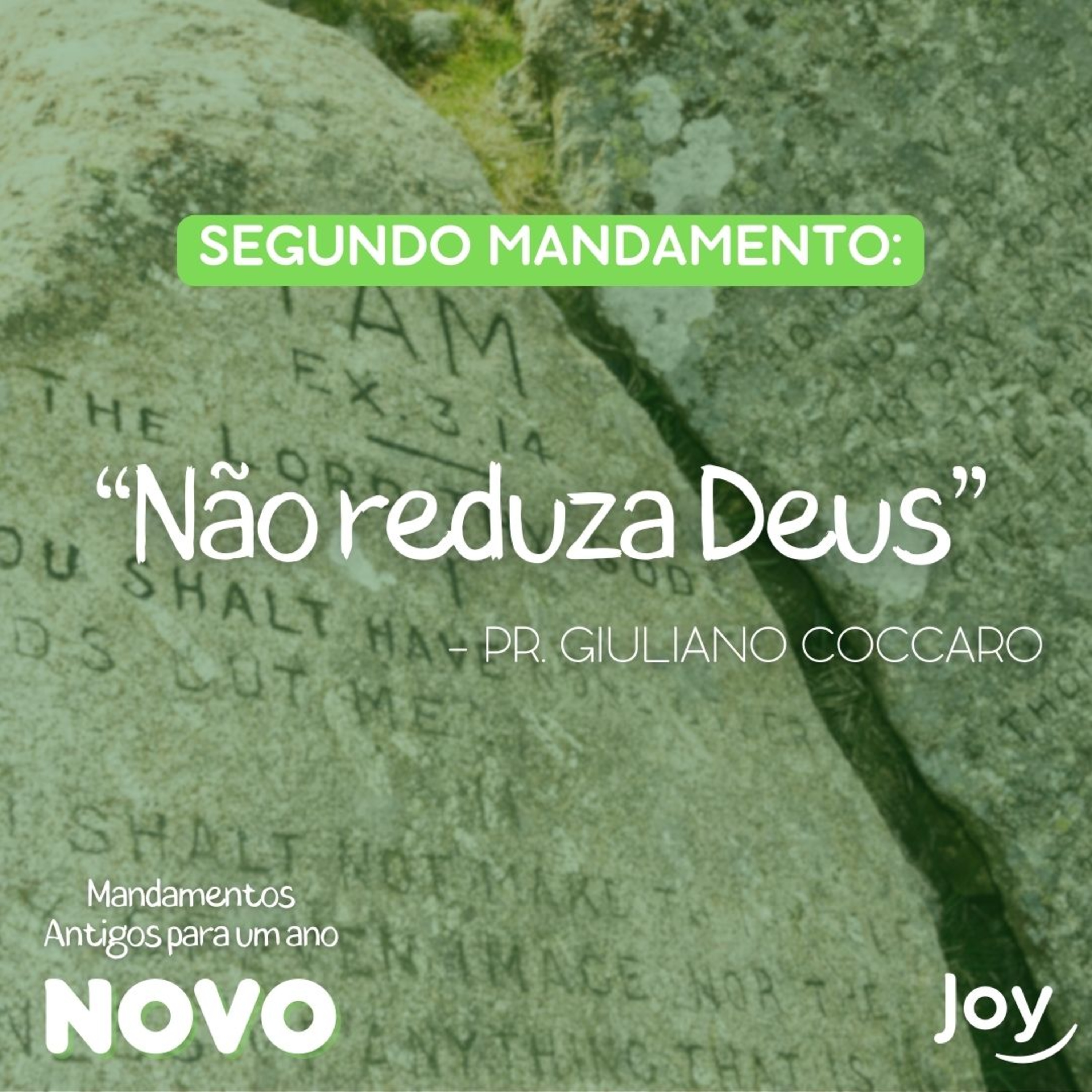 “SEGUNDO MANDAMENTO: NÃO REDUZA DEUS” - Pr. Giuliano Coccaro episode artwork
