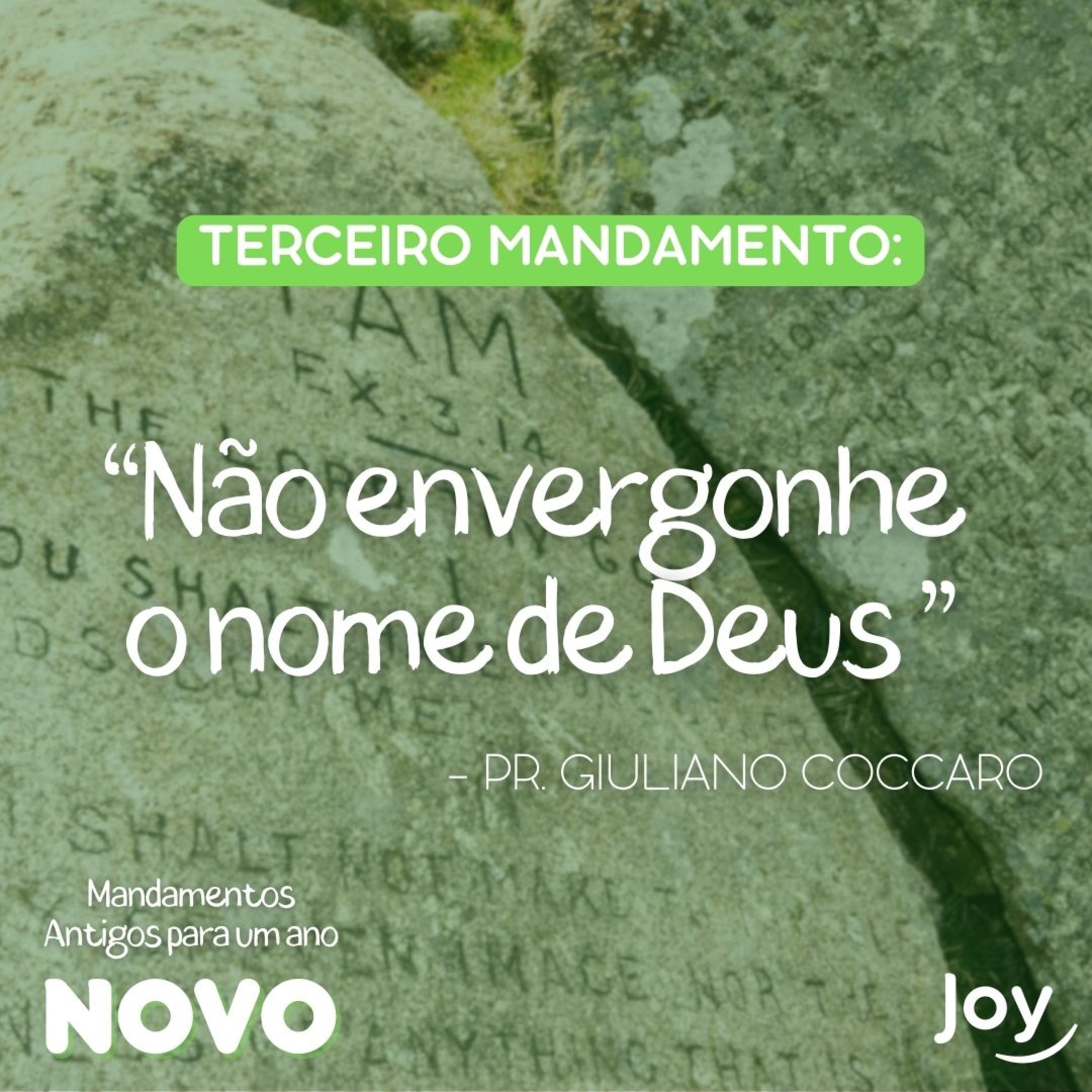 "TERCEIRO MANDAMENTO: NÃO ENVERGONHE O NOME DE DEUS” - Pr. Giuliano Coccaro I Igreja Joy episode artwork