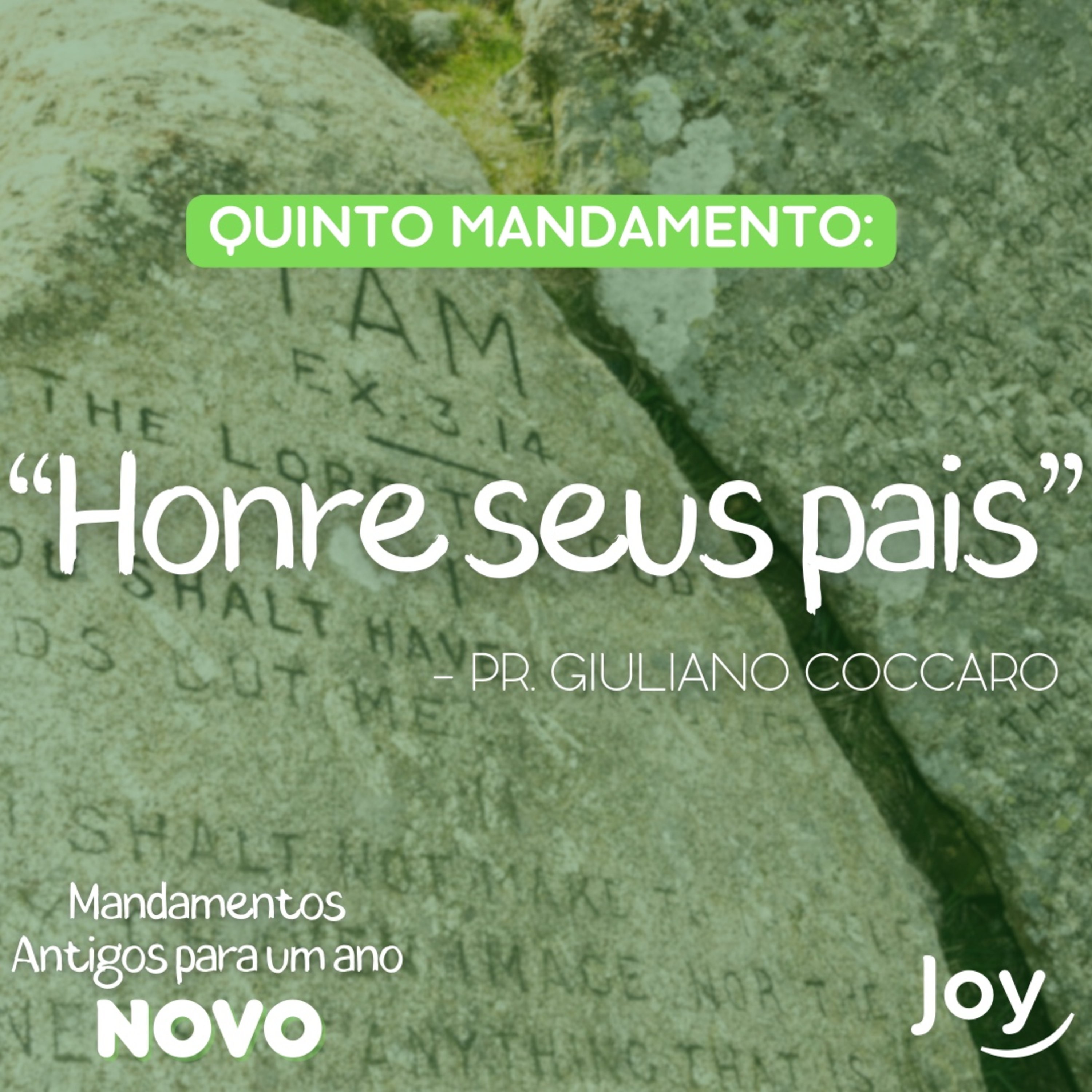 "QUINTO MANDAMENTO: HONRE SEUS PAIS” - Pr. Giuliano Coccaro I Igreja Joy episode artwork