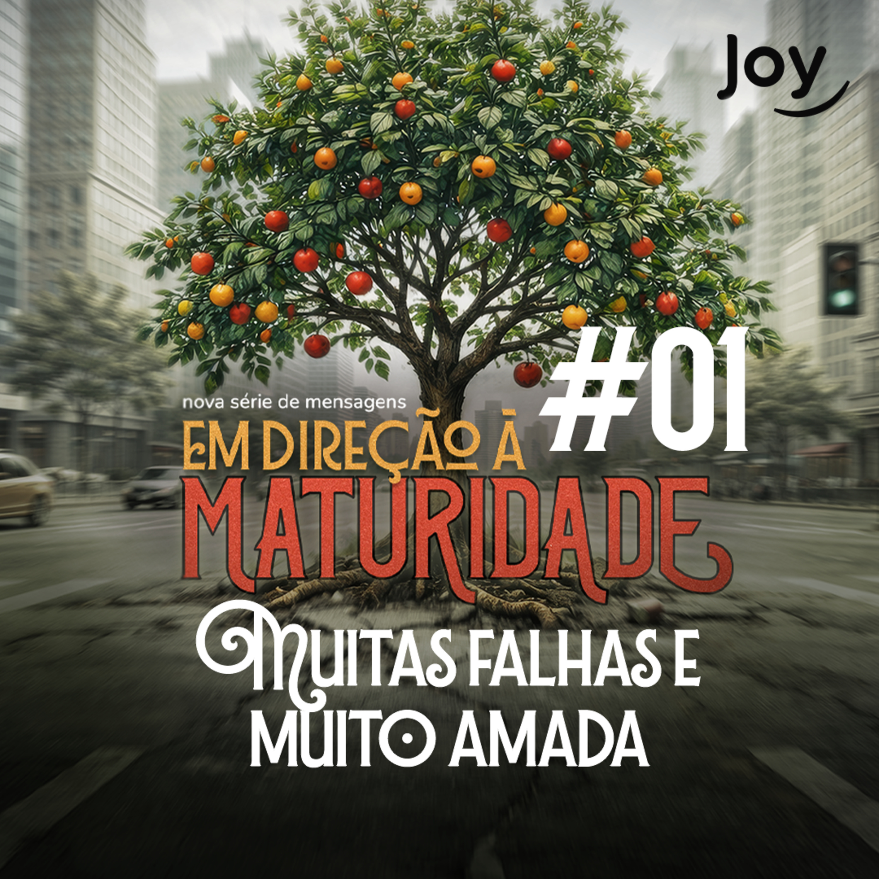 #01 "Em Direção à Maturidade: Muitas falhas e muito amada" - Pr. Giuliano Coccaro | Igreja Joy episode artwork