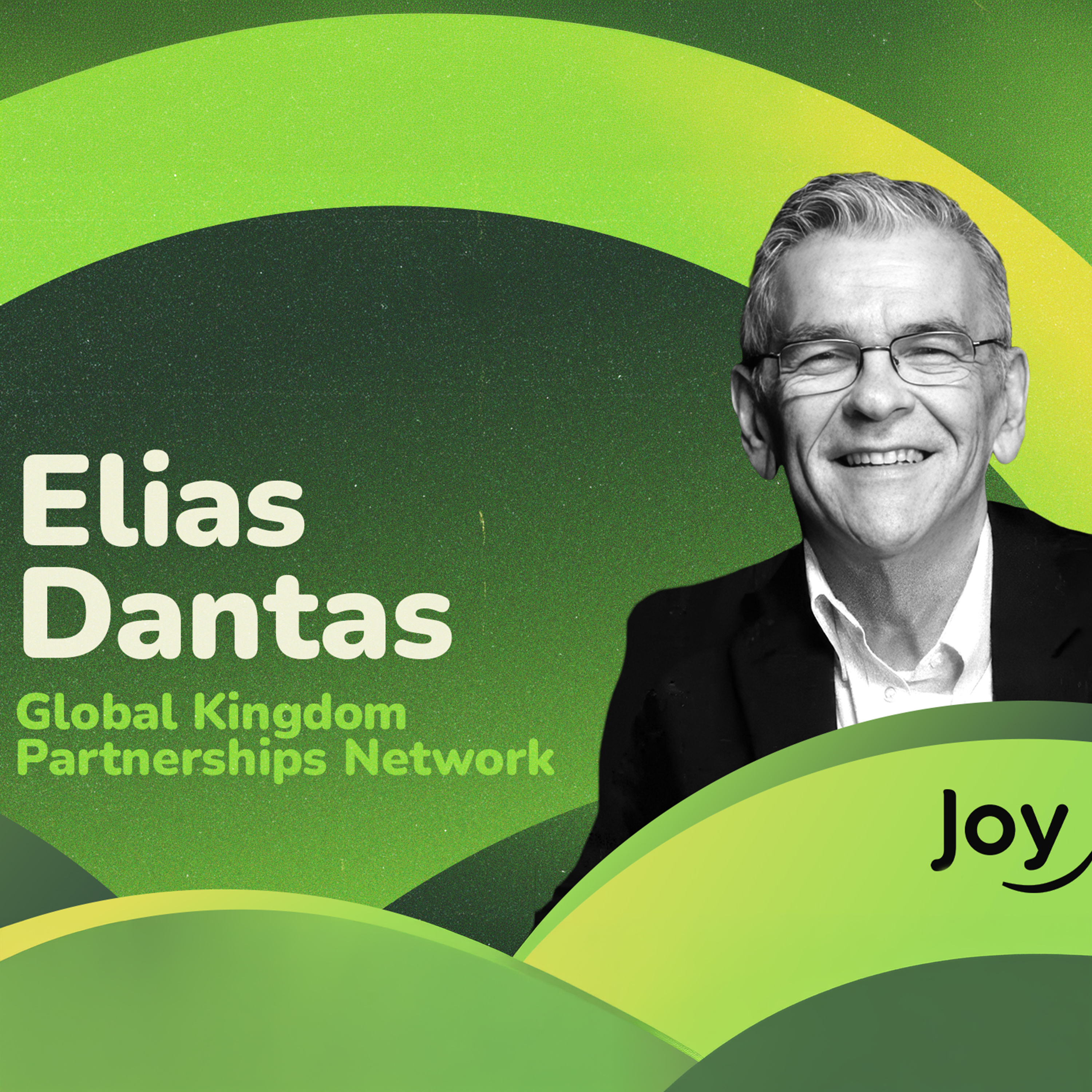 Global Kingdom Partnerships Network - Elias Dantas | Igreja Joy episode artwork